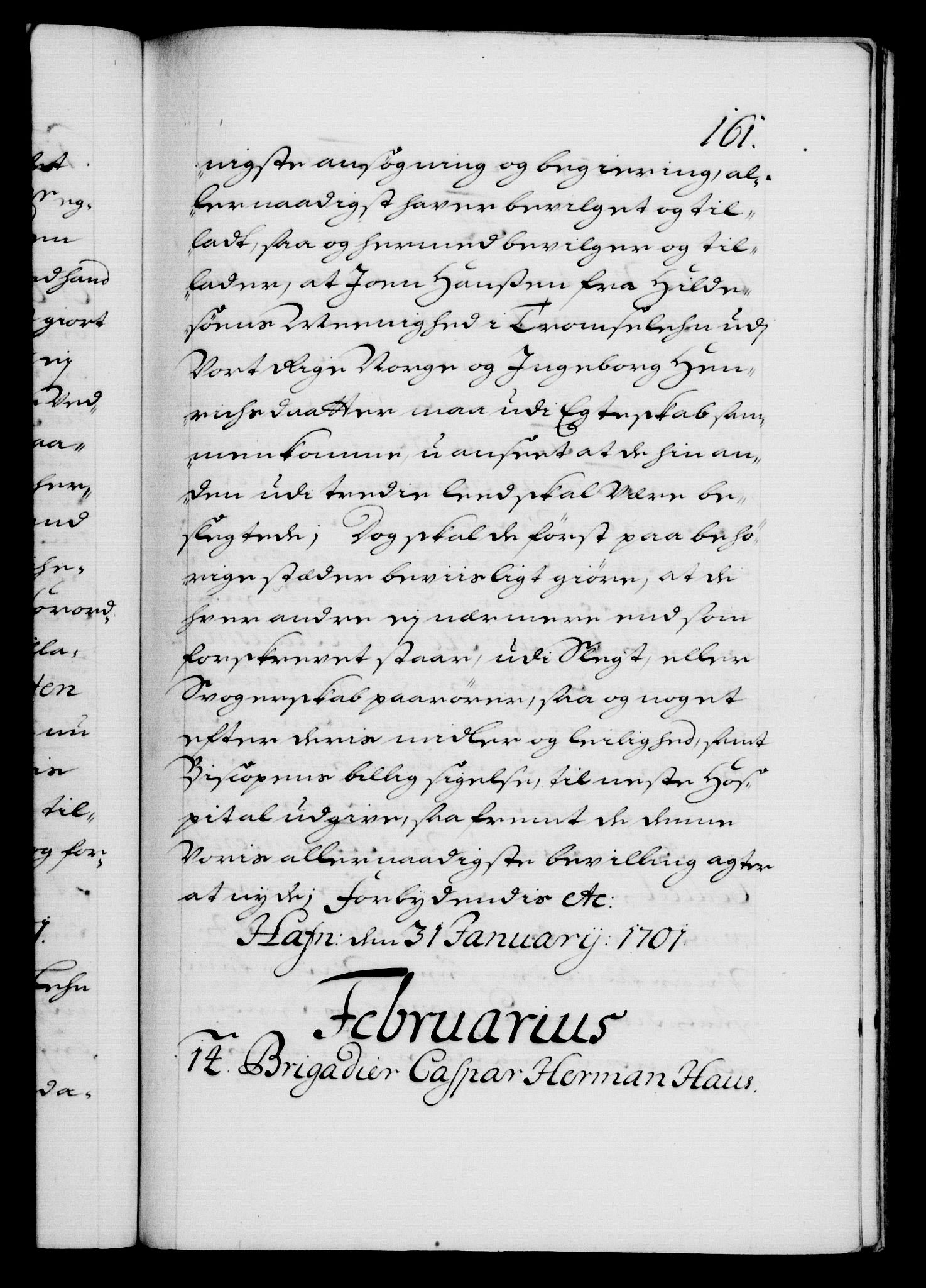 Danske Kanselli 1572-1799, RA/EA-3023/F/Fc/Fca/Fcaa/L0018: Norske registre, 1699-1703, p. 161a