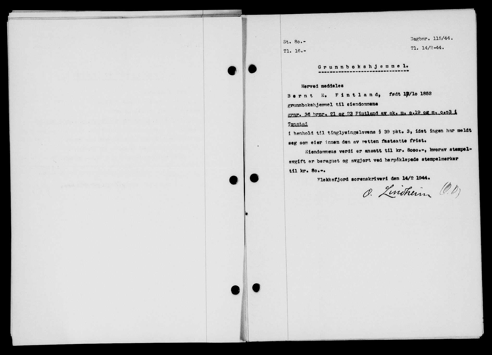 Flekkefjord sorenskriveri, SAK/1221-0001/G/Gb/Gba/L0059: Mortgage book no. A-7, 1944-1945, Diary no: : 115/1944