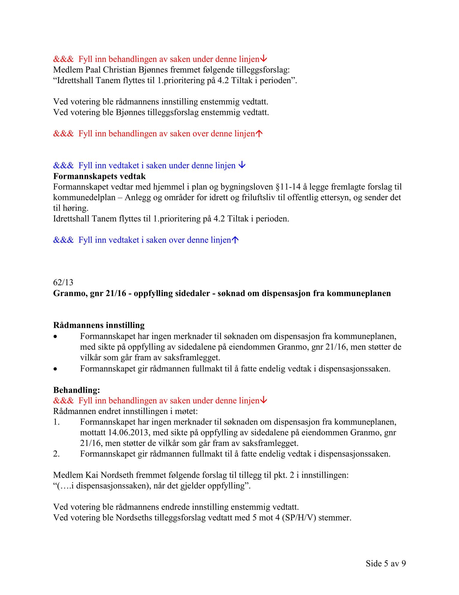 Klæbu Kommune, TRKO/KK/02-FS/L006: Formannsskapet - Møtedokumenter, 2013, p. 1560