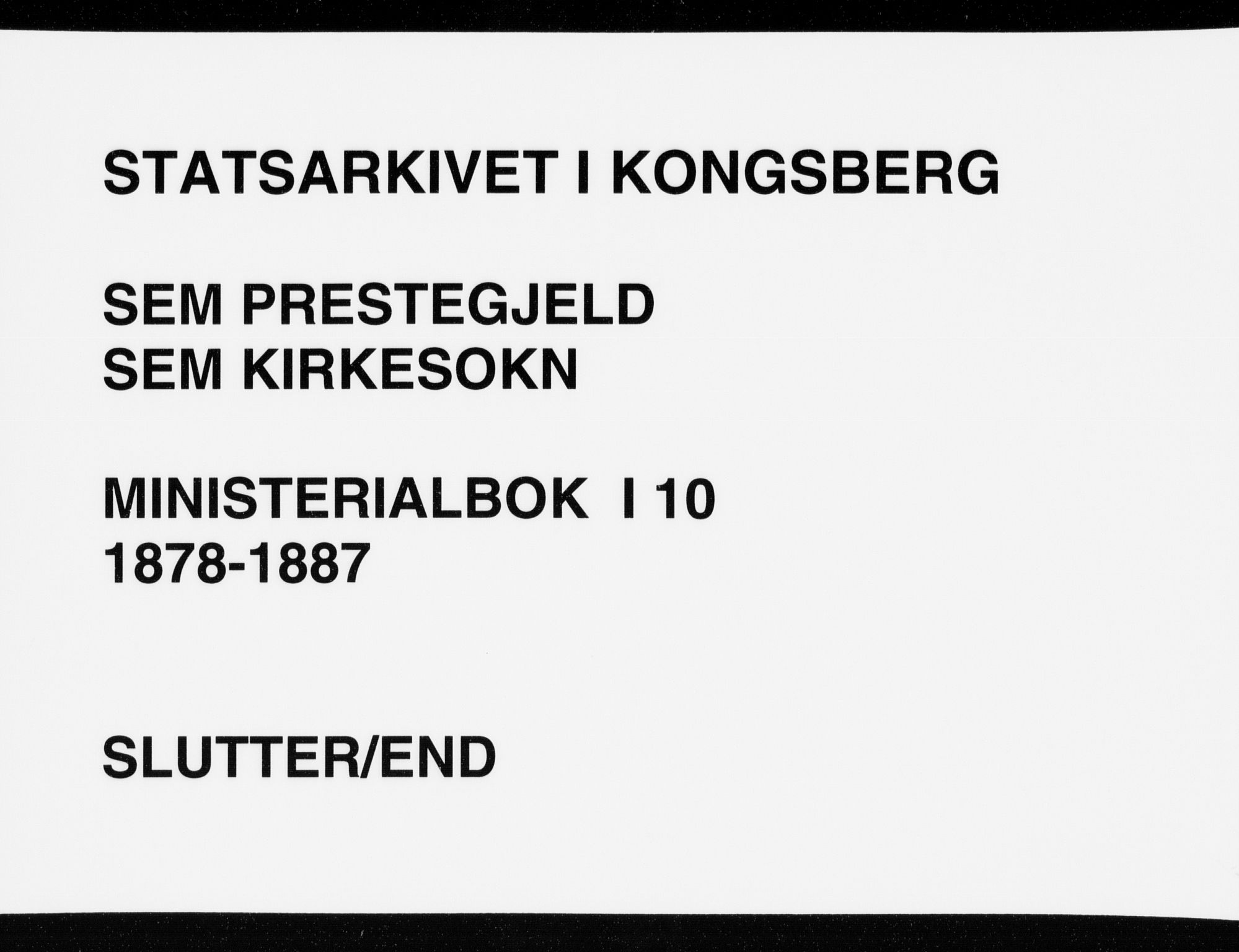 Sem kirkebøker, AV/SAKO-A-5/F/Fa/L0010: Parish register (official) no. I 10, 1878-1887