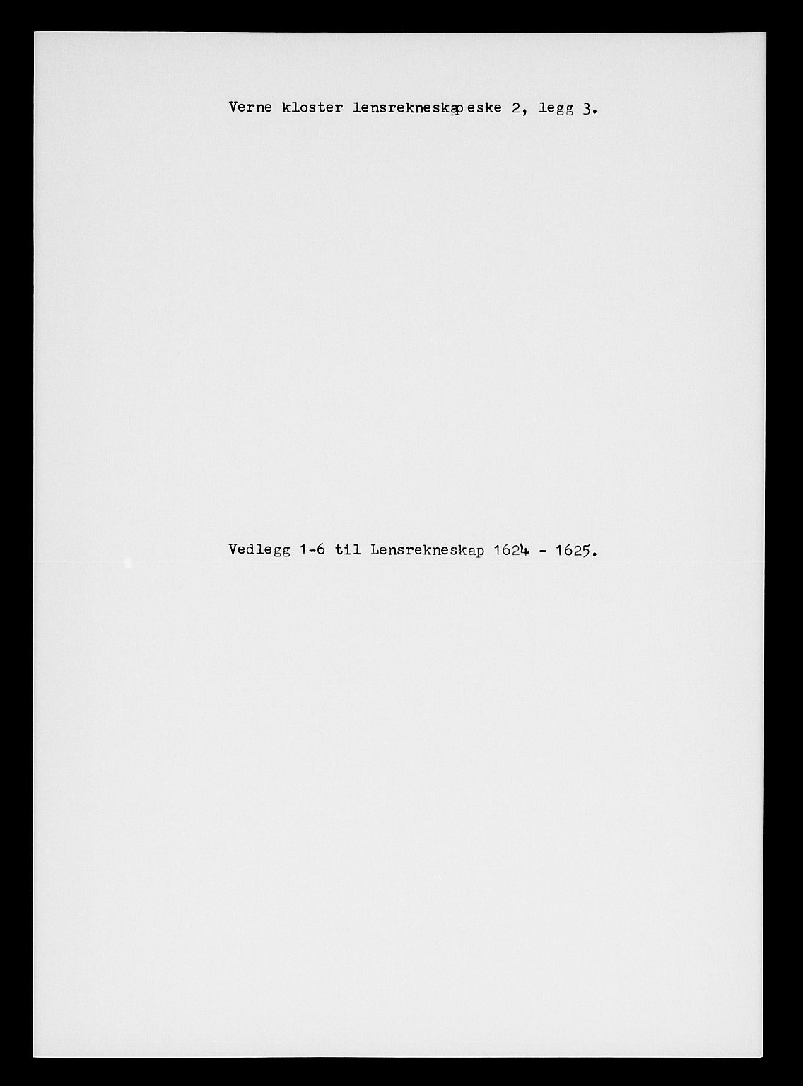 Rentekammeret inntil 1814, Reviderte regnskaper, Lensregnskaper, AV/RA-EA-5023/R/Rb/Rbg/L0002: Verne kloster len, 1619-1630