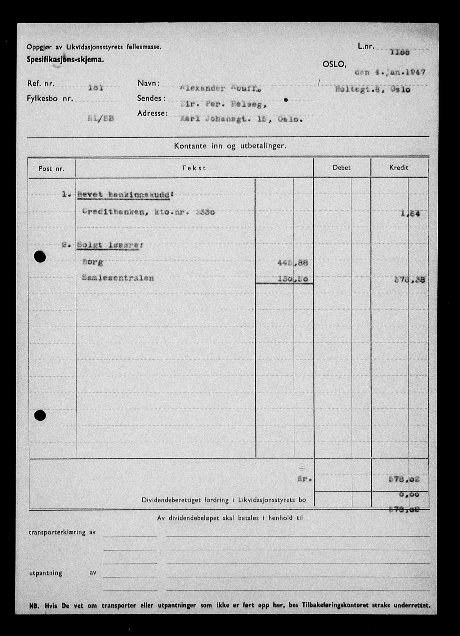 Justisdepartementet, Tilbakeføringskontoret for inndratte formuer, AV/RA-S-1564/H/Hc/Hcc/L0975: --, 1945-1947, p. 179