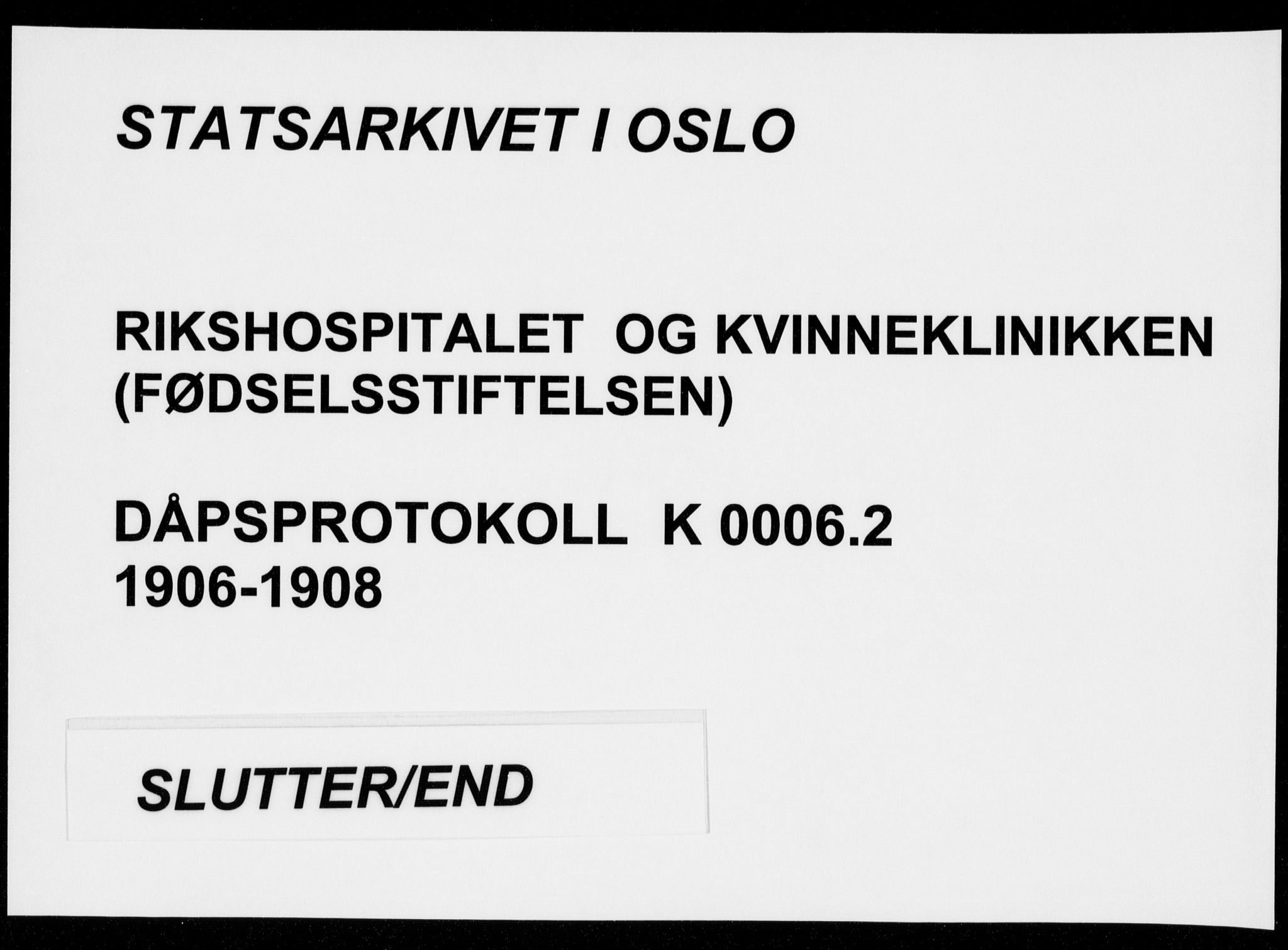 Rikshospitalet prestekontor Kirkebøker, AV/SAO-A-10309b/K/L0006/0002: Baptism register no. 6.2, 1906-1908, p. 207-208