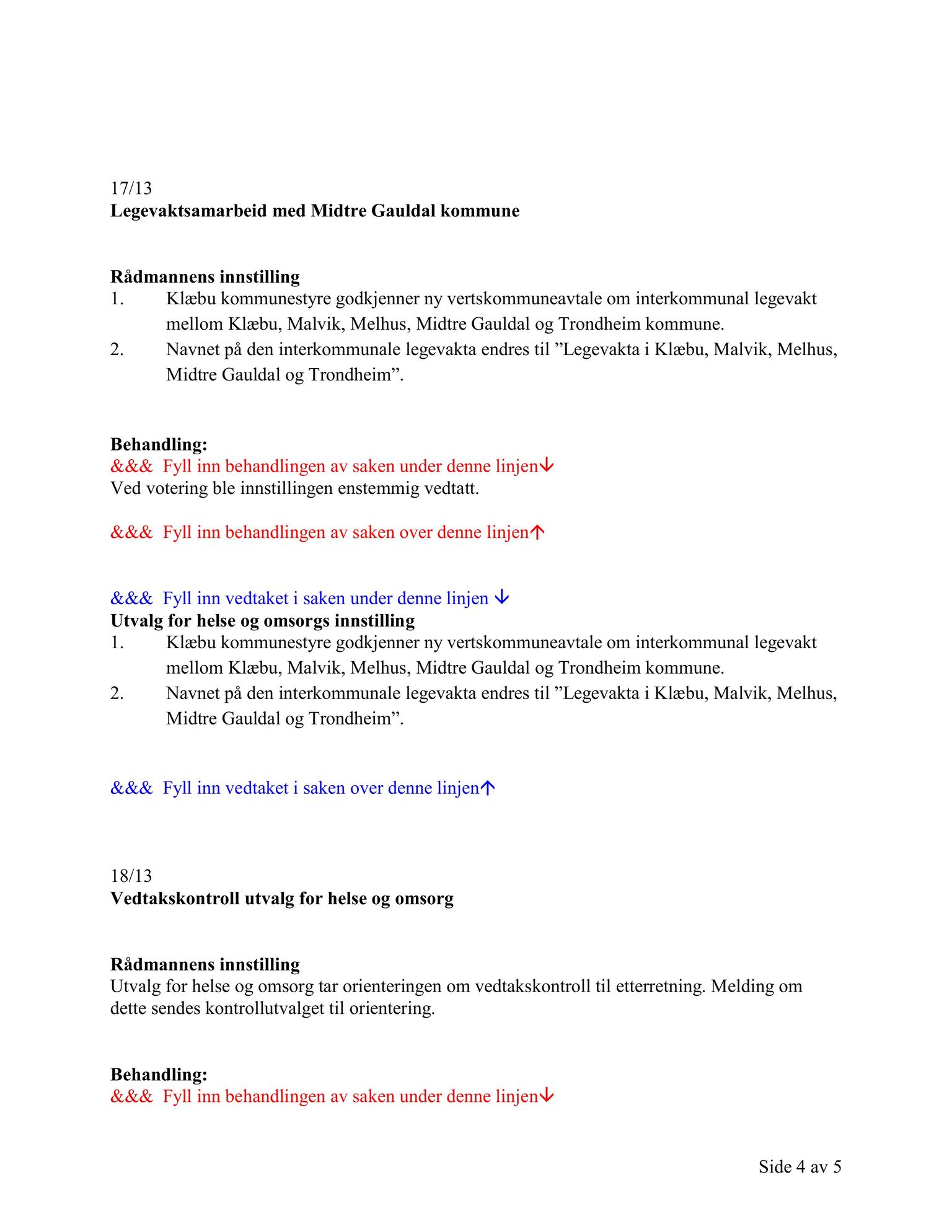 Klæbu Kommune, TRKO/KK/05-UOm/L004: Utvalg for omsorg - Møtedokumenter, 2013, p. 193