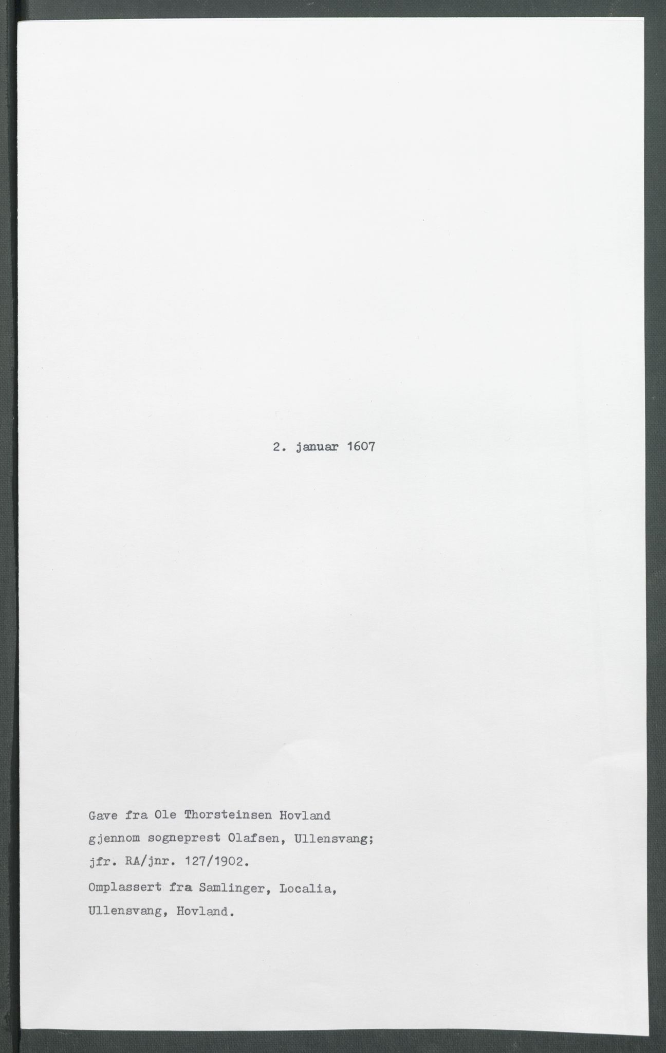 Riksarkivets diplomsamling, AV/RA-EA-5965/F02/L0116: Dokumenter, 1607, p. 2