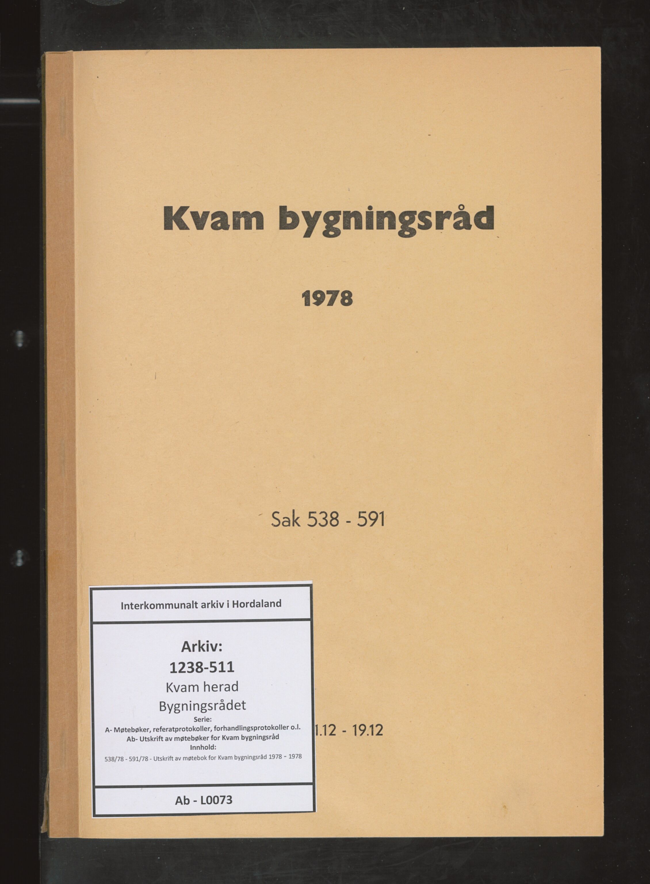 Kvam herad. Bygningsrådet, IKAH/1238-511/A/Ab/L0073: Utskrift av møtebok for Kvam bygningsråd, 1978