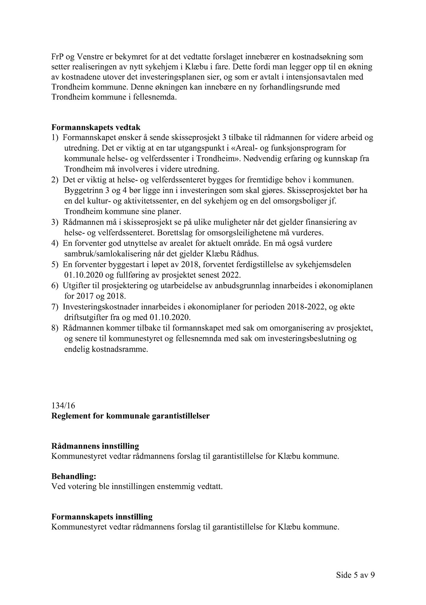 Klæbu Kommune, TRKO/KK/02-FS/L009: Formannsskapet - Møtedokumenter, 2016, p. 3779