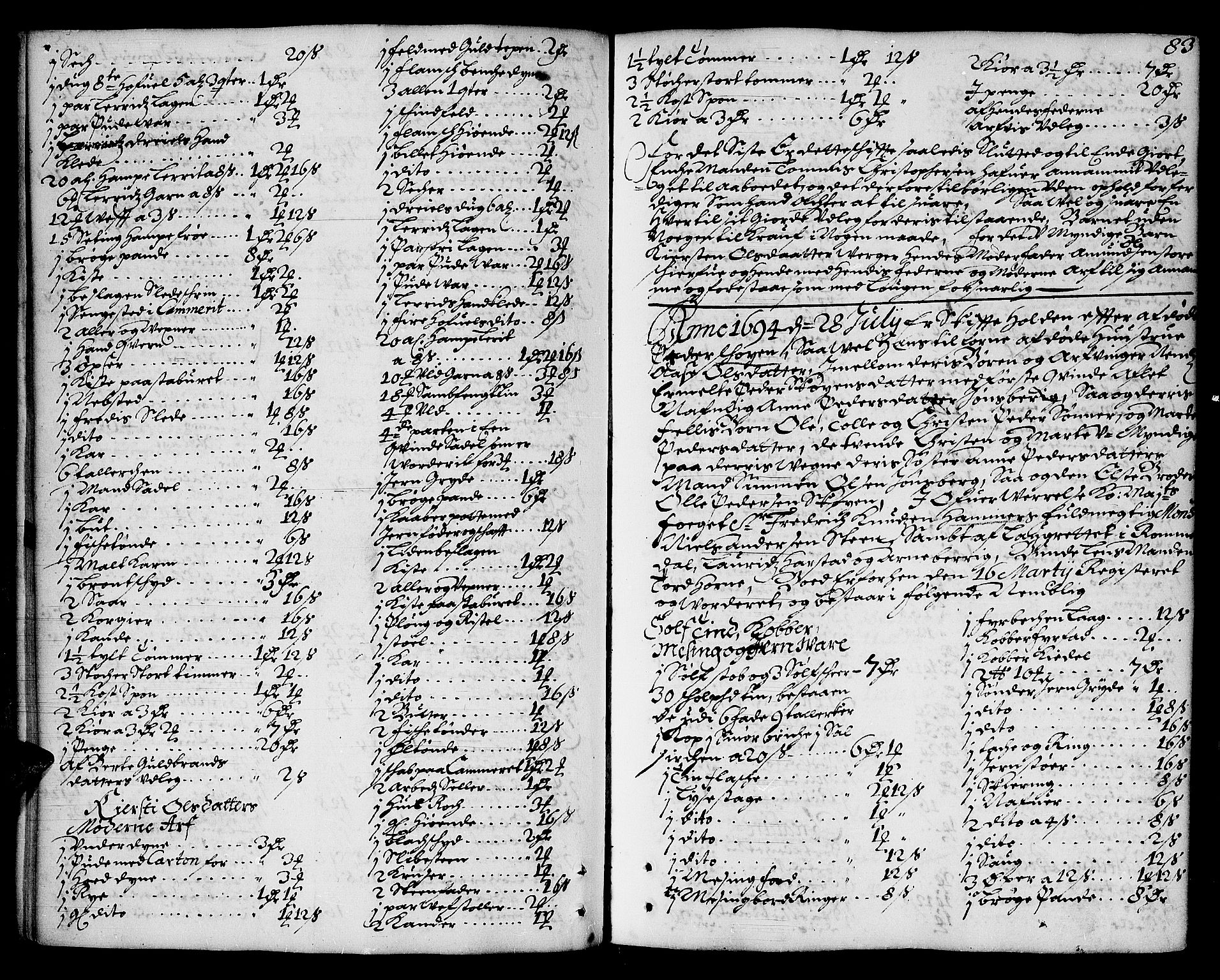 Hedemarken sorenskriveri, SAH/TING-034/J/Ja/L0002: Skifteprotokoll, 1693-1698, p. 82b-83a
