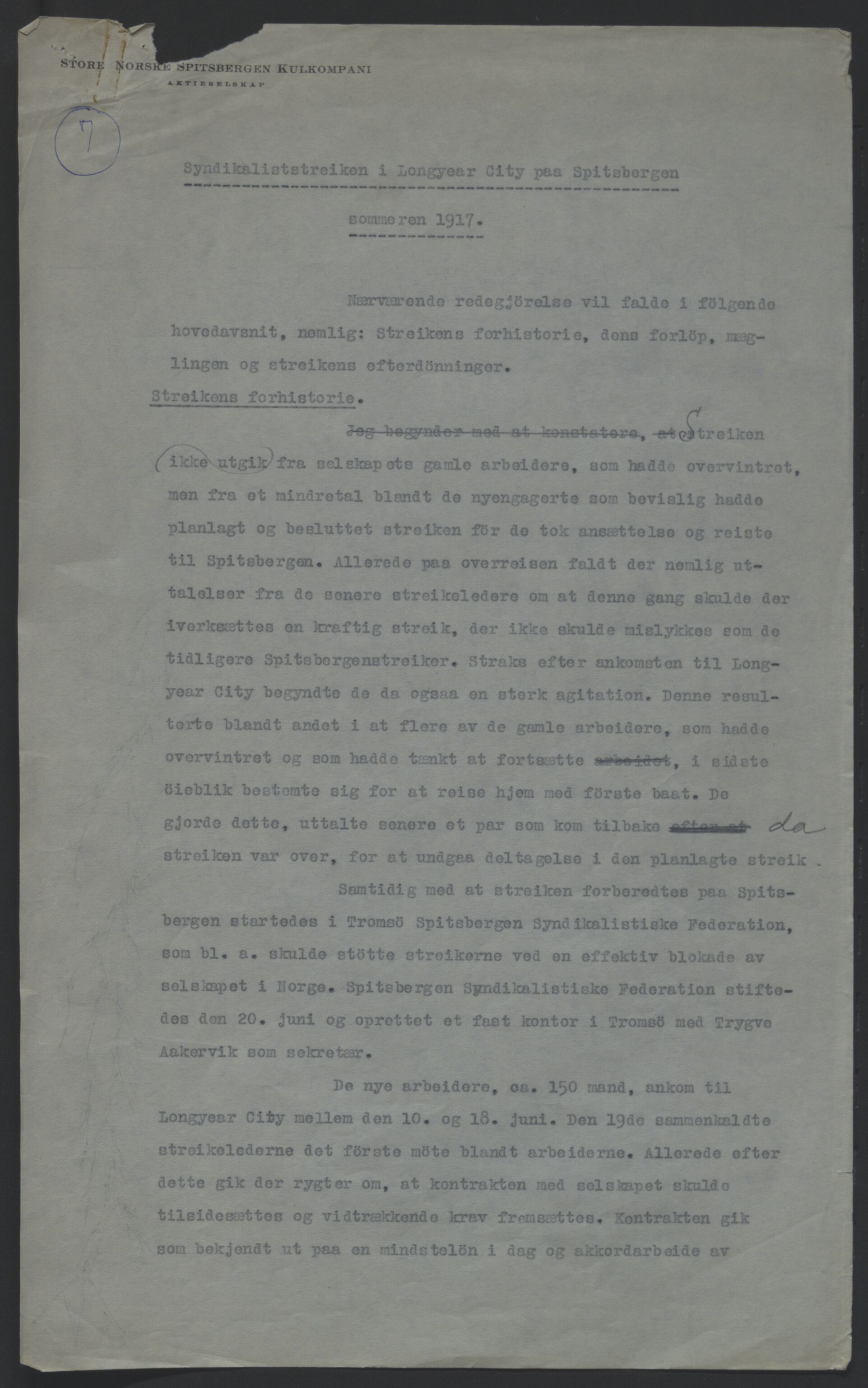 Store Norske Spitsbergen Kulkompani A/S, AV/SATØ-P-0073/01/X15/L0495/0002: Overenskomster, tarifforhandlinger og lønn m.m. / Overenskomster, tarifforhandlinger, lønn m.m. - Redegjørelse vedr. syndikaliststreiken i Longyear City på Spitsbergen sommeren 1917, 1917, p. 1