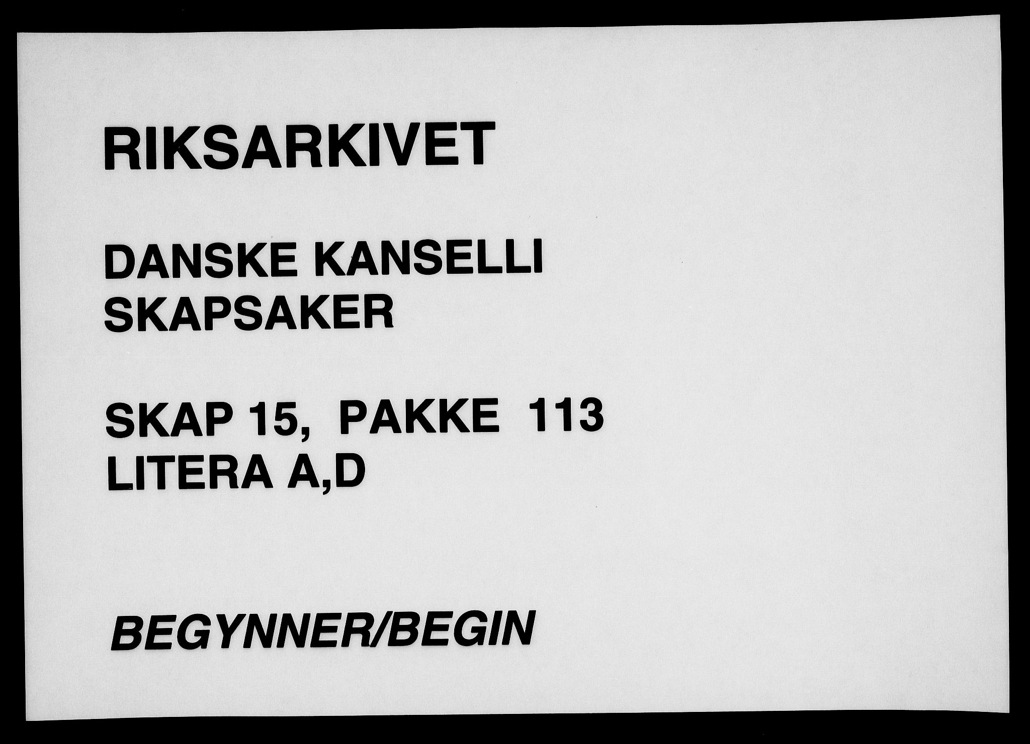 Danske Kanselli, Skapsaker, AV/RA-EA-4061/F/L0077: Skap 15, pakke 90-115, 1601-1716, p. 132
