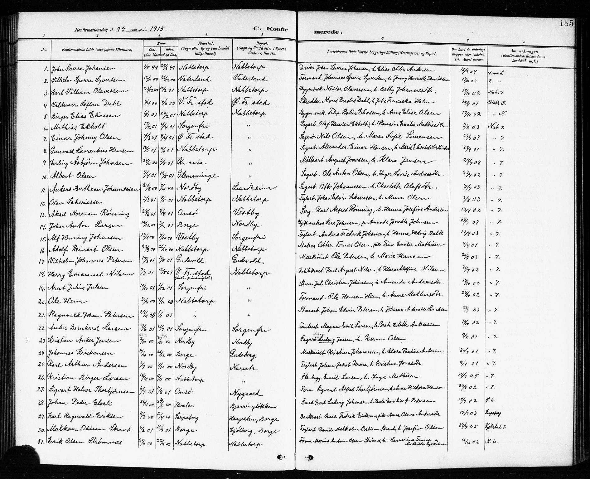 Østre Fredrikstad prestekontor Kirkebøker, AV/SAO-A-10907/G/Ga/L0002: Parish register (copy) no. 2, 1900-1919, p. 185