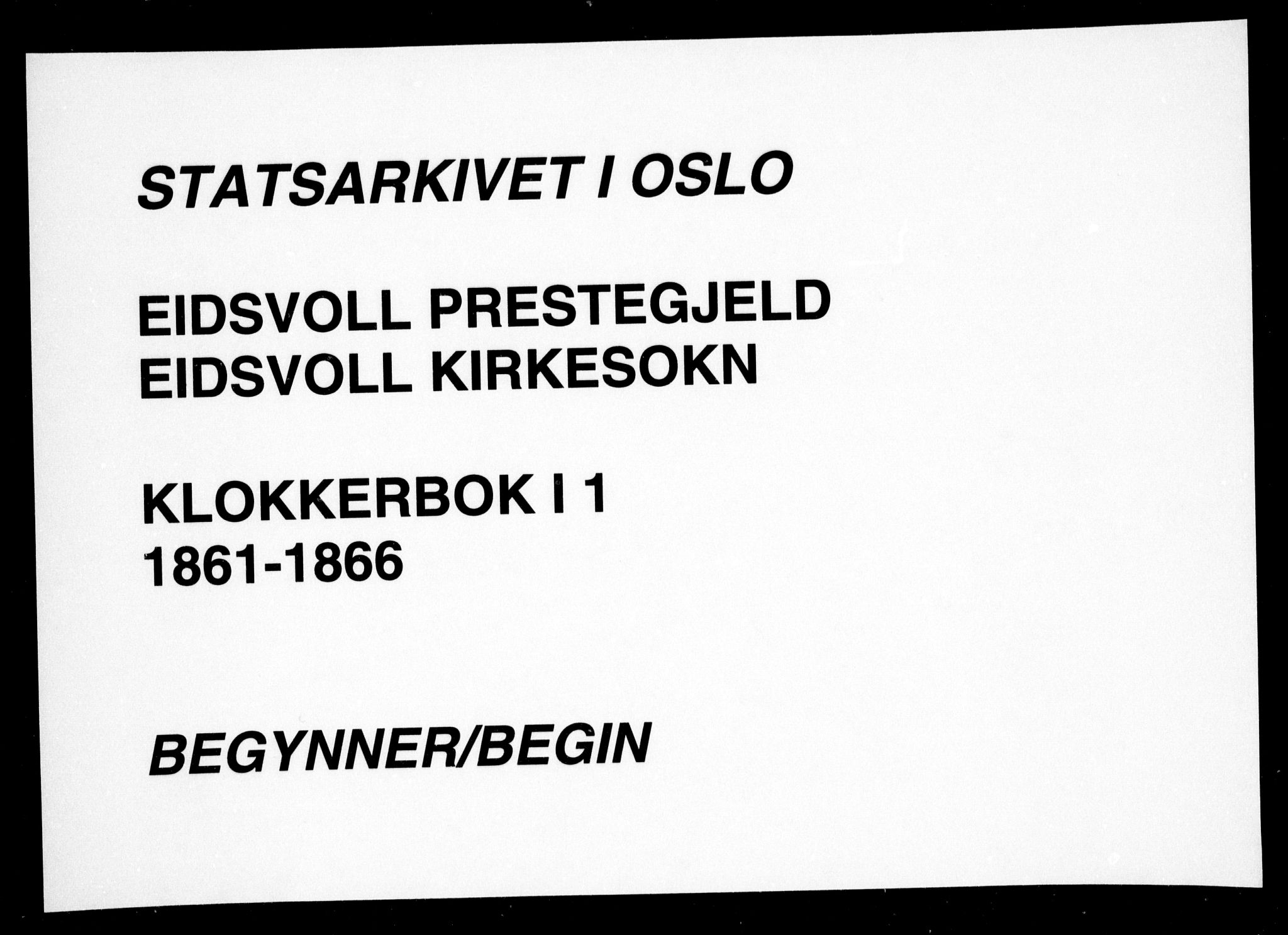 Eidsvoll prestekontor Kirkebøker, AV/SAO-A-10888/G/Ga/L0001: Parish register (copy) no. I 1, 1861-1866