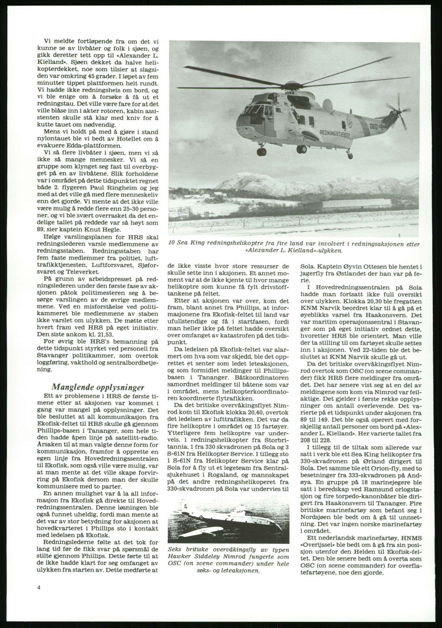 Justisdepartementet, Granskningskommisjonen ved Alexander Kielland-ulykken 27.3.1980, AV/RA-S-1165/D/L0017: P Hjelpefartøy (Doku.liste + P1-P6 av 6)/Q Hovedredningssentralen (Q0-Q27 av 27), 1980-1981, p. 46
