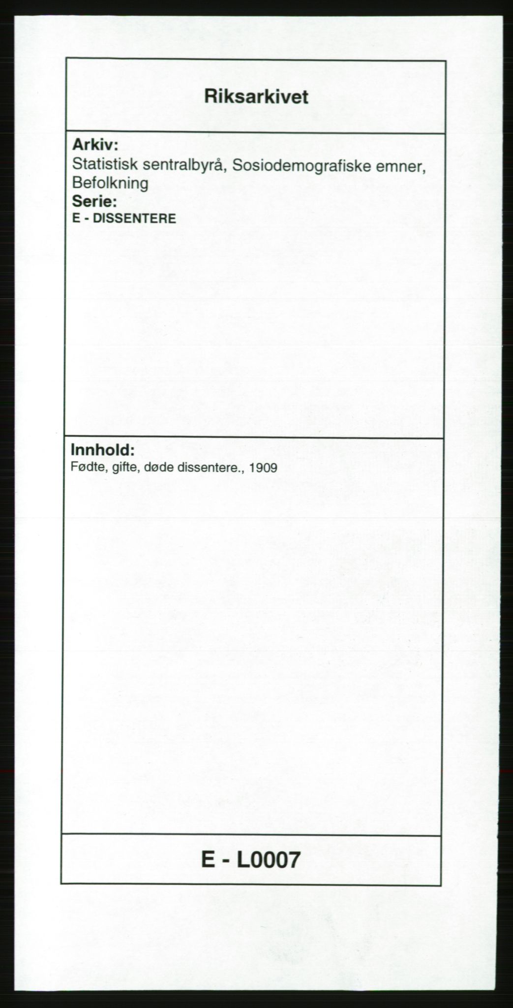 Statistisk sentralbyrå, Sosiodemografiske emner, Befolkning, AV/RA-S-2228/E/L0007: Fødte, gifte, døde dissentere., 1909, p. 1