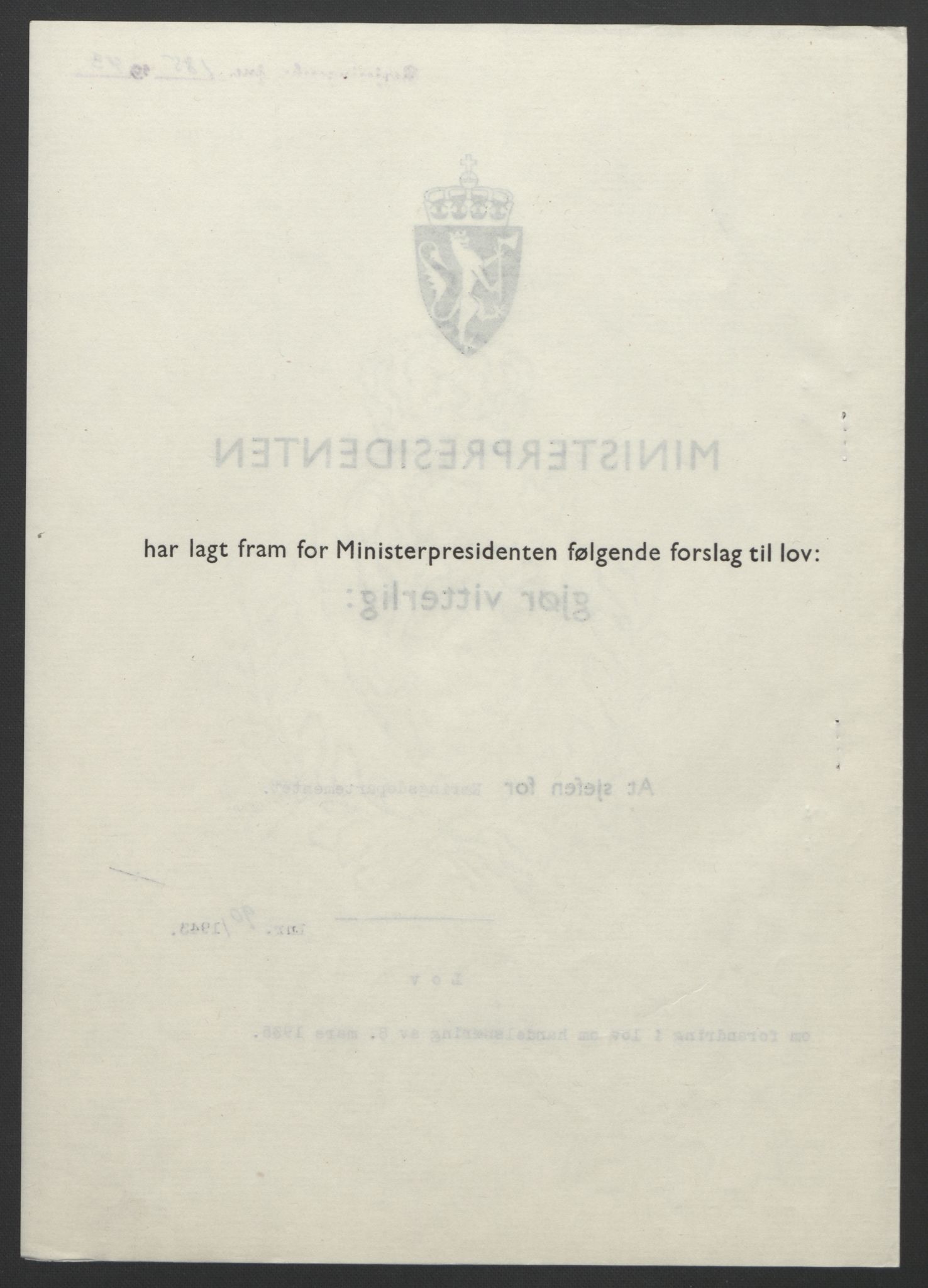 NS-administrasjonen 1940-1945 (Statsrådsekretariatet, de kommisariske statsråder mm), RA/S-4279/D/Db/L0099: Lover, 1943, p. 409