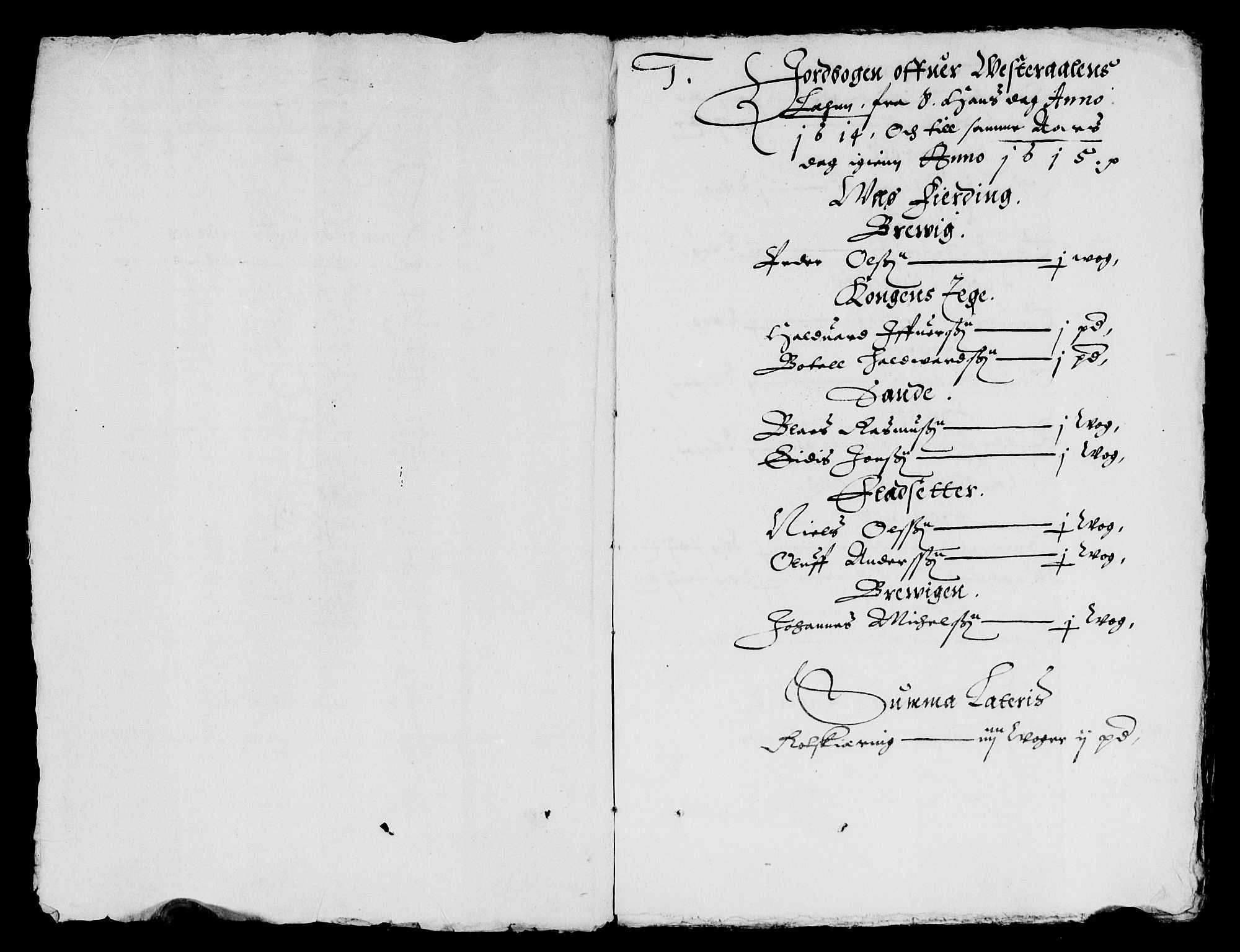 Rentekammeret inntil 1814, Reviderte regnskaper, Lensregnskaper, AV/RA-EA-5023/R/Rb/Rbz/L0006: Nordlandenes len, 1614-1615