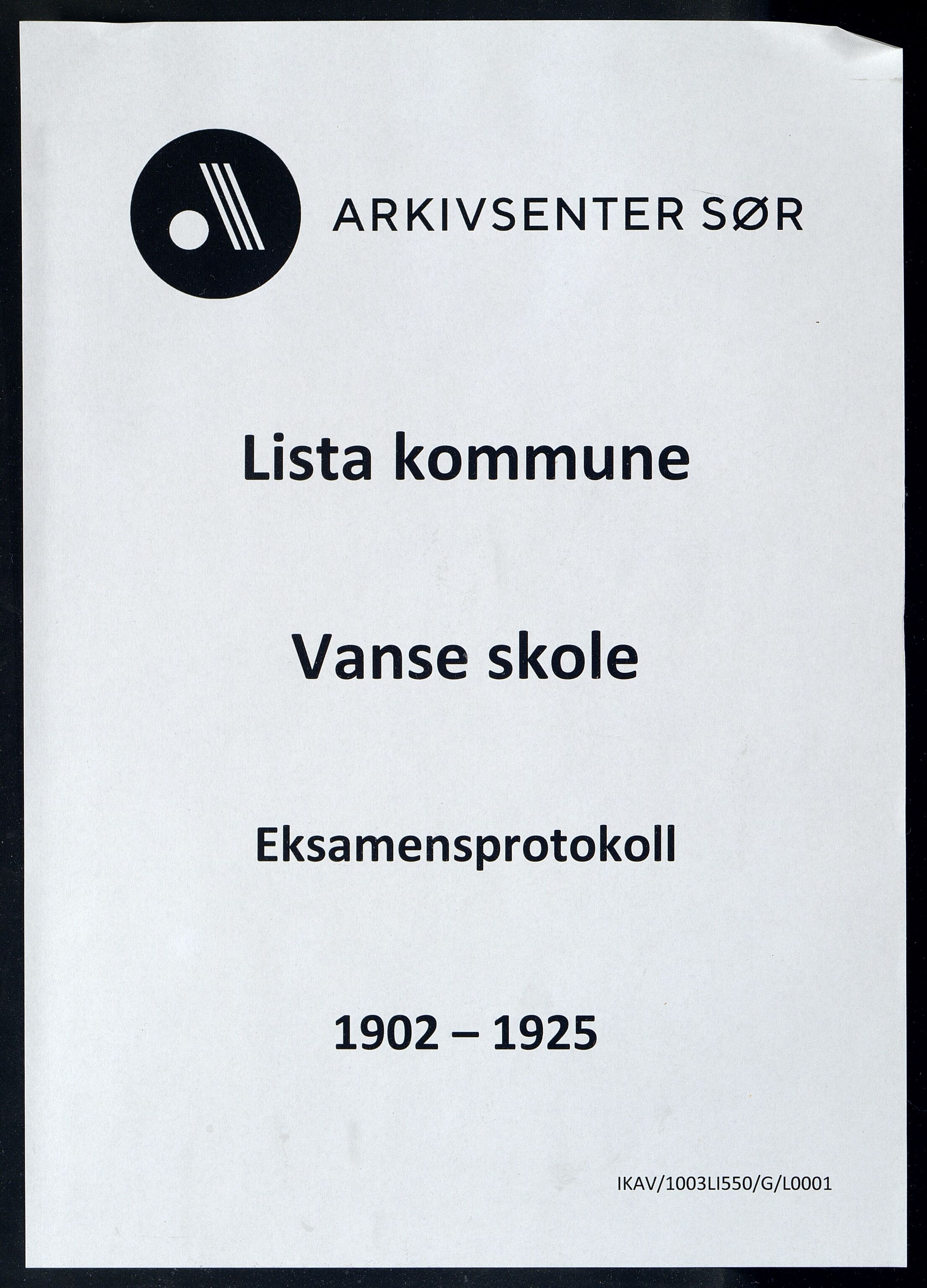 Lista kommune - Vanse Skole, ARKSOR/1003LI550/G/L0001: Eksamensprotokoll, 1902-1925