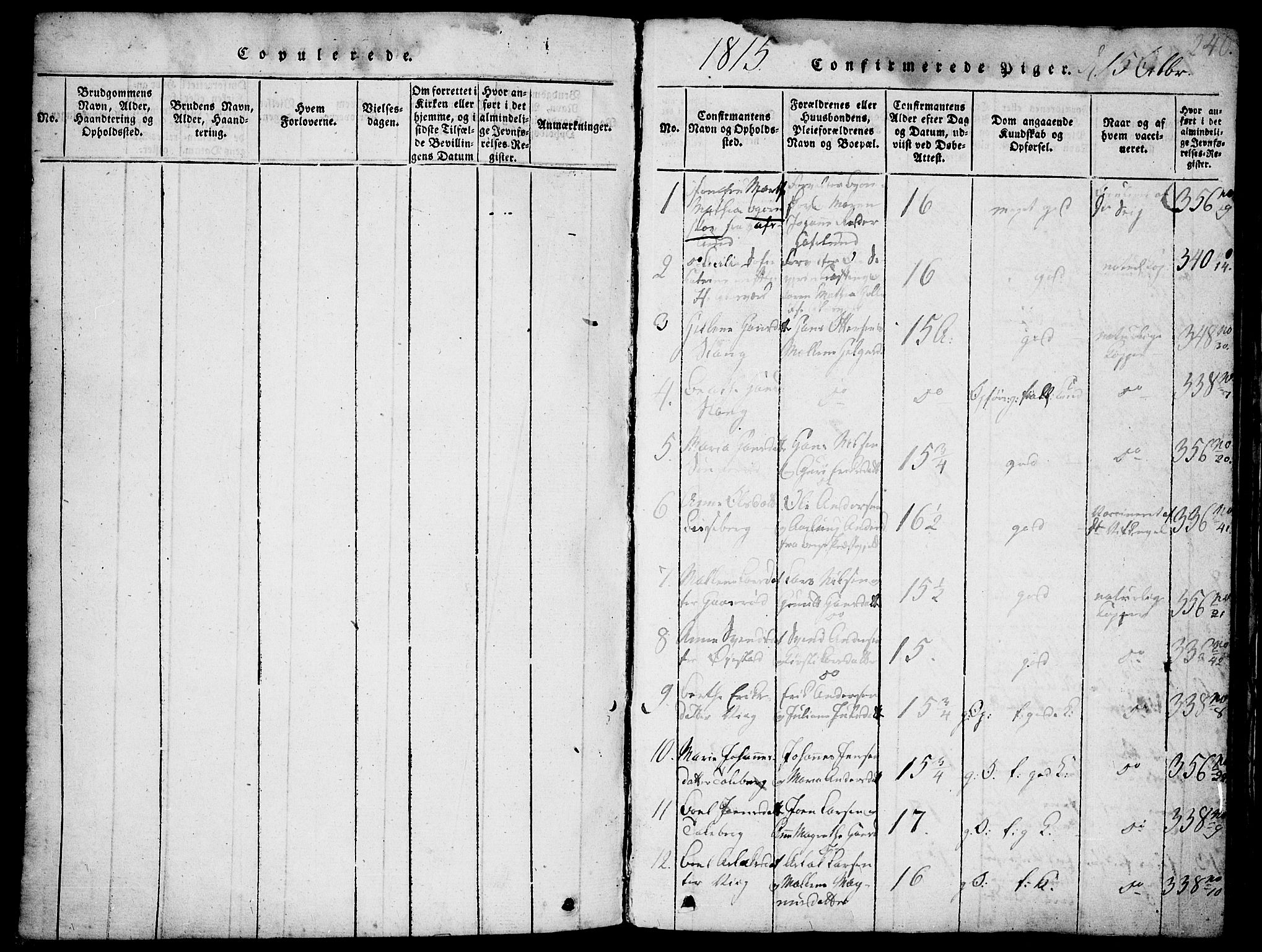 Skjeberg prestekontor Kirkebøker, SAO/A-10923/F/Fa/L0004: Parish register (official) no. I 4, 1815-1830, p. 240