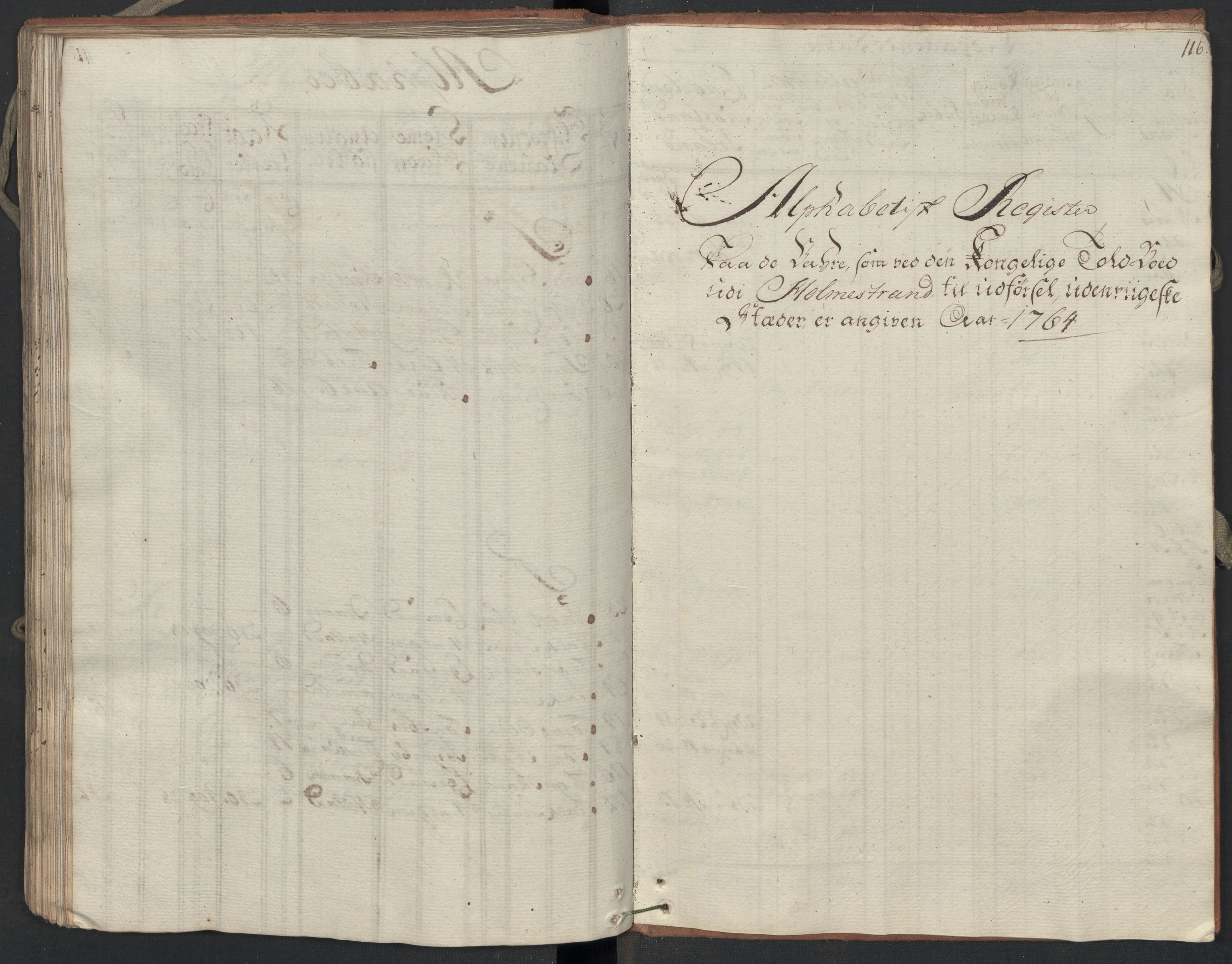 Generaltollkammeret, tollregnskaper, AV/RA-EA-5490/R09/L0038/0001: Tollregnskaper Holmestrand / Utgående hovedtollbok, 1764, p. 115b-116a