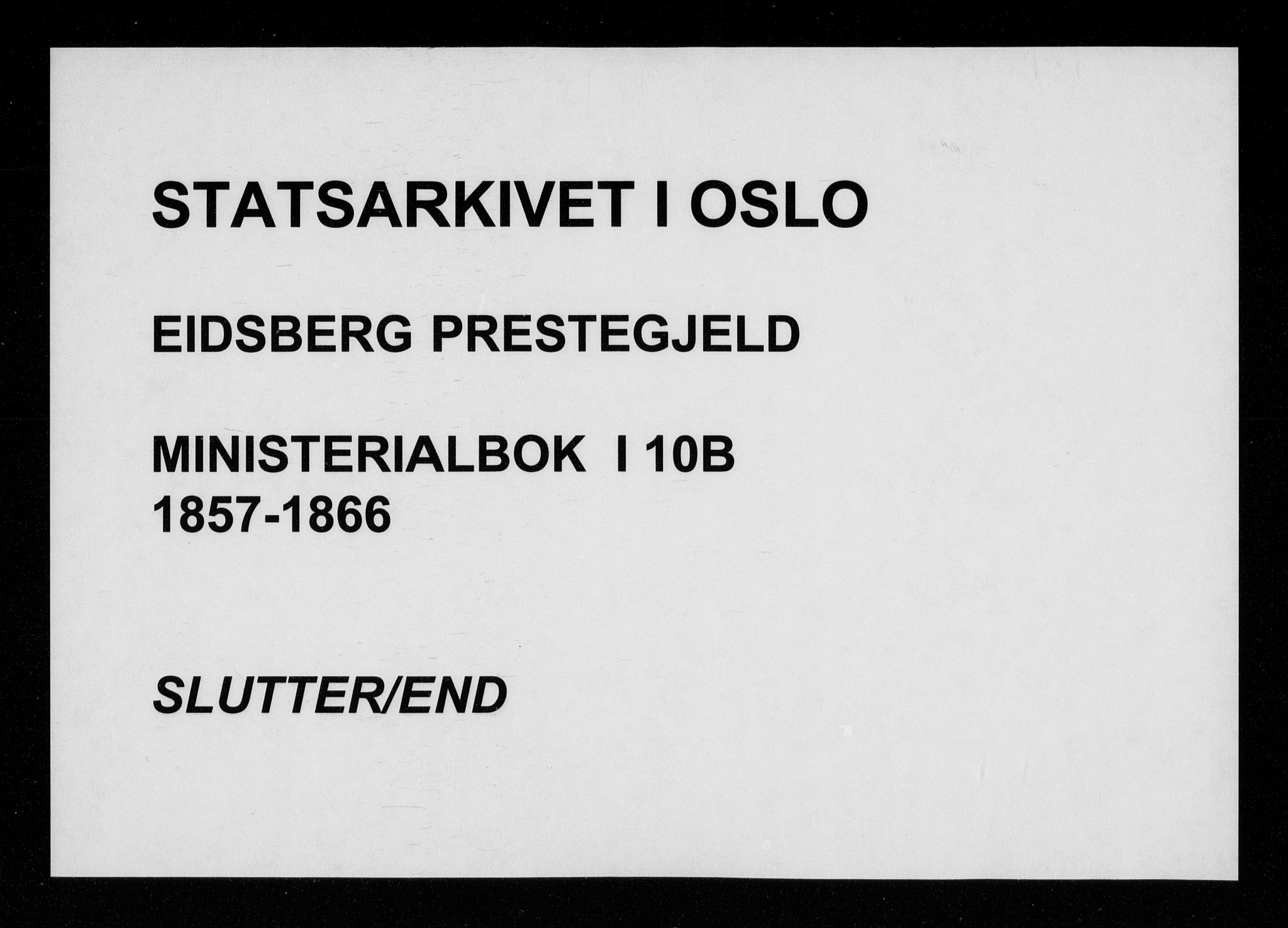 Eidsberg prestekontor Kirkebøker, SAO/A-10905/F/Fa/L0010.b: Parish register (official) no. I 10B, 1857-1866