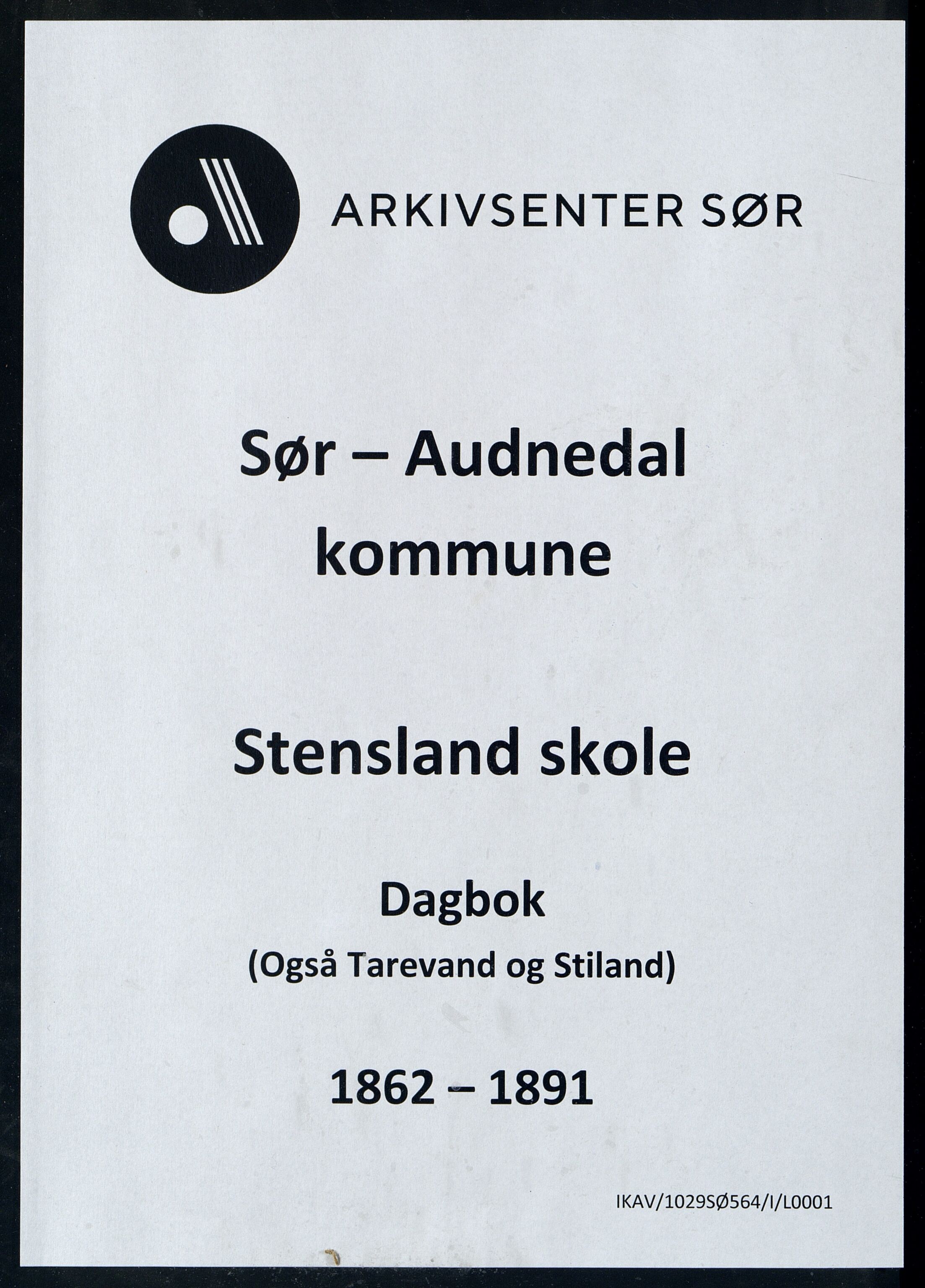 Sør-Audnedal kommune - Stensland Skole, IKAV/1029SØ564/I/L0001: Dagbok, 1862-1891