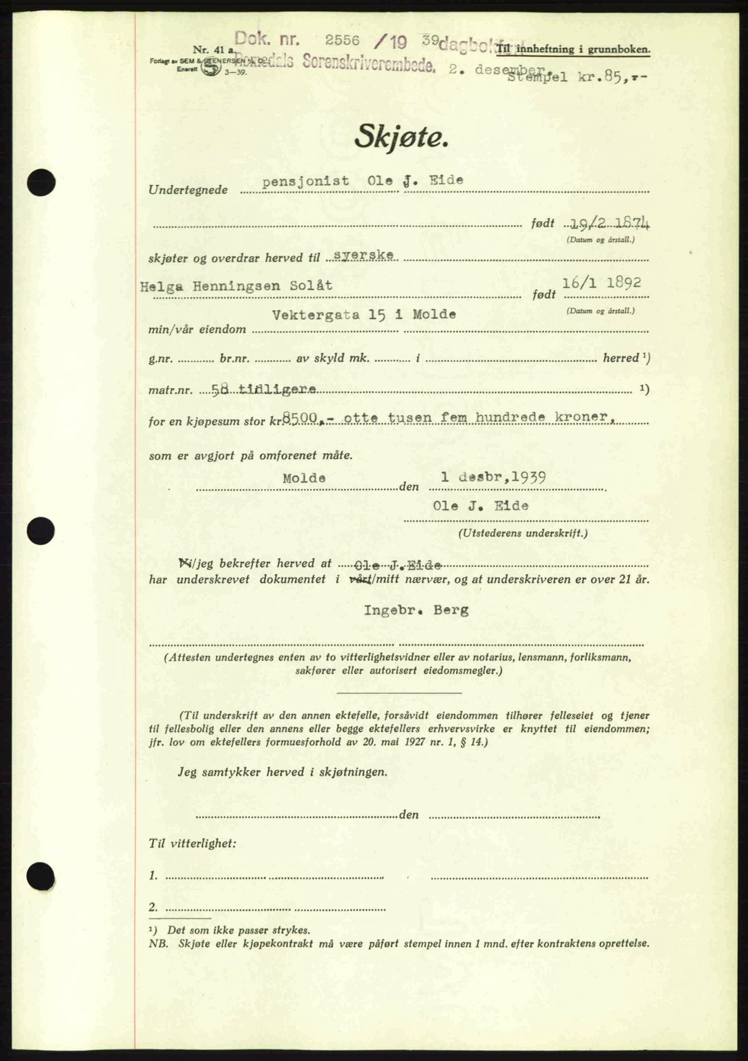 Romsdal sorenskriveri, AV/SAT-A-4149/1/2/2C: Mortgage book no. A7, 1939-1939, Diary no: : 2556/1939