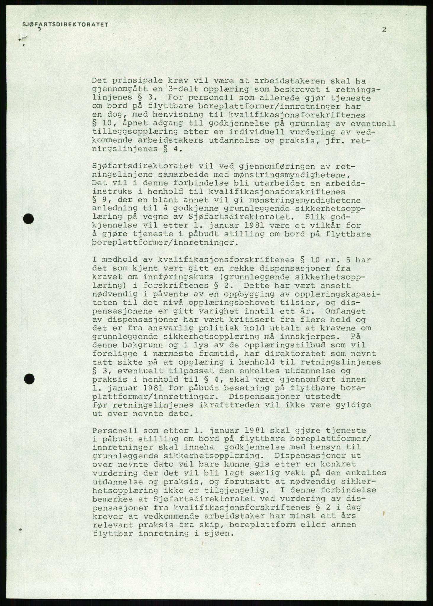 Justisdepartementet, Granskningskommisjonen ved Alexander Kielland-ulykken 27.3.1980, AV/RA-S-1165/D/L0020: X Opplæring/Kompetanse (Doku.liste + X1-X18 av 18)/Y Forskningsprosjekter (Doku.liste + Y1-Y7 av 9), 1980-1981, p. 29