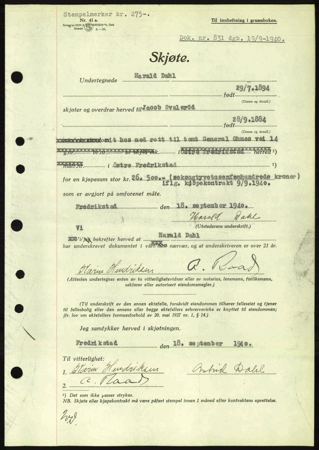 Fredrikstad byfogd, AV/SAO-A-10473a/G/Ga/Gac/L0002: Mortgage book no. A32a, 1940-1945, Diary no: : 831/1940