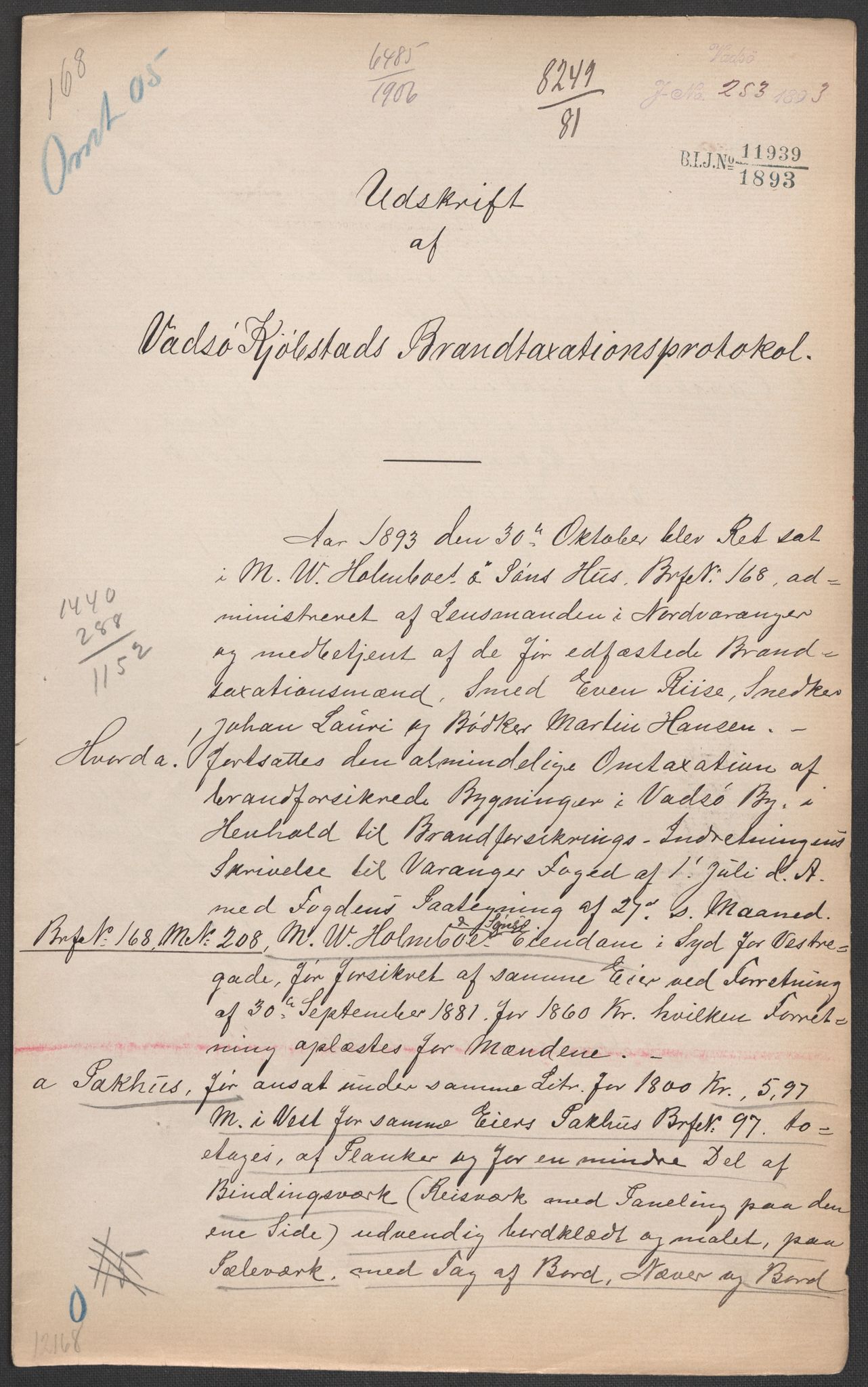 Norges Brannkasse, AV/RA-S-1549/E/Eu/L0007: Branntakster for Vadsø, 1869-1943, p. 692