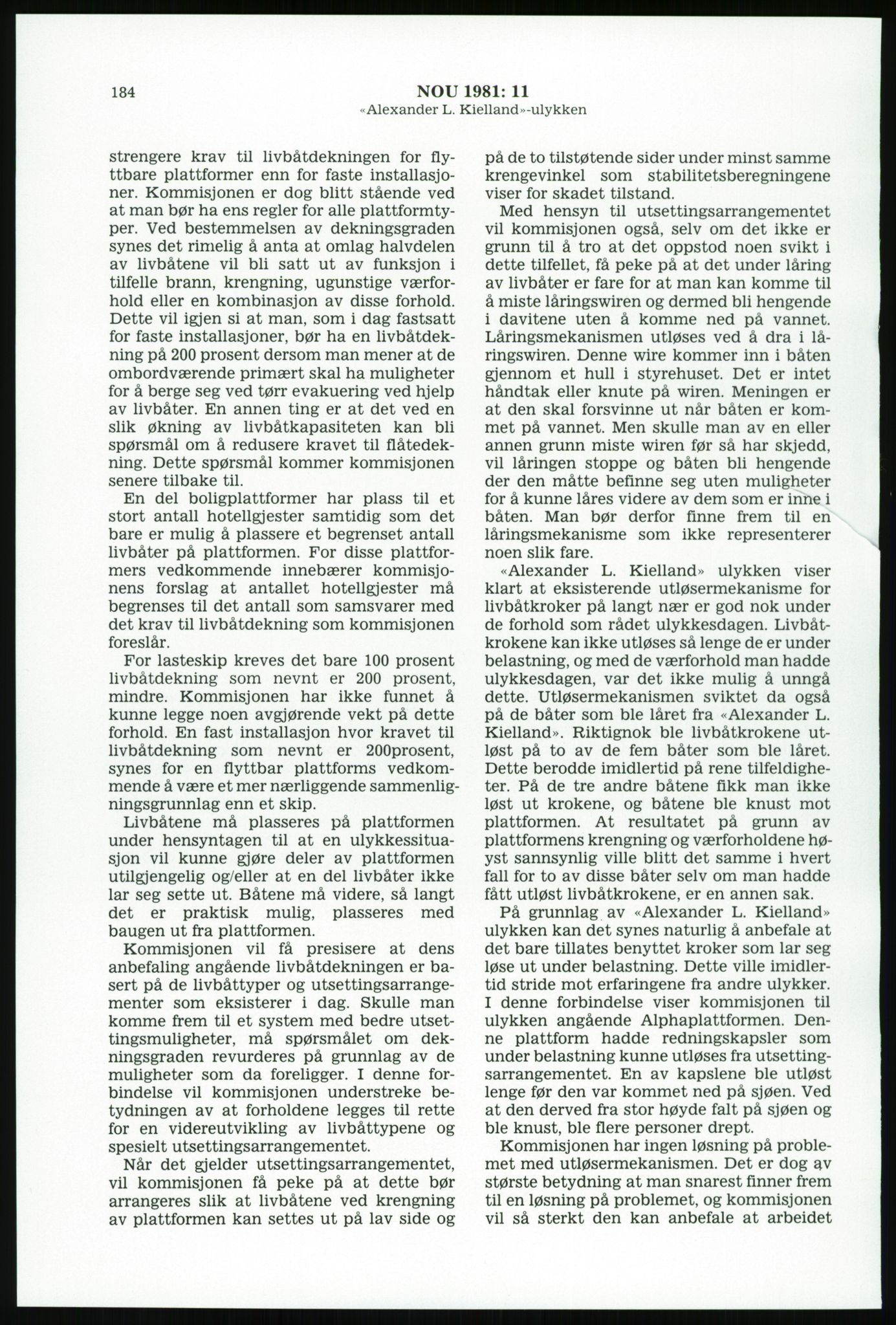Justisdepartementet, Granskningskommisjonen ved Alexander Kielland-ulykken 27.3.1980, AV/RA-S-1165/D/L0003: 0001 NOU 1981:11 Alexander Kielland ulykken/0002 Korrespondanse/0003: Alexander L. Kielland: Operating manual, 1980-1981, p. 181