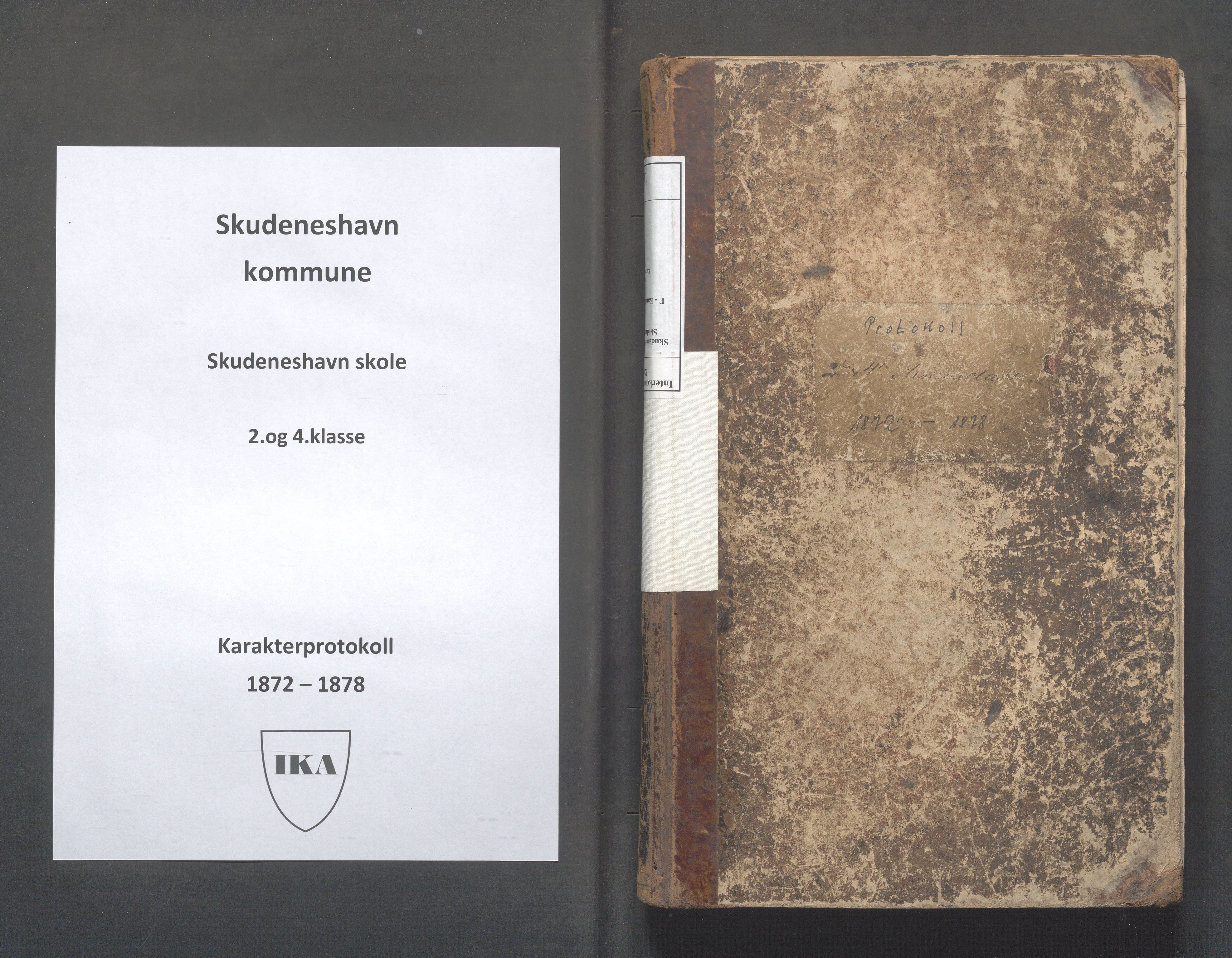 Skudeneshavn kommune - Skudeneshavn skole, IKAR/A-373/F/L0004: Karakterprotokoll, 1872-1878, p. 1