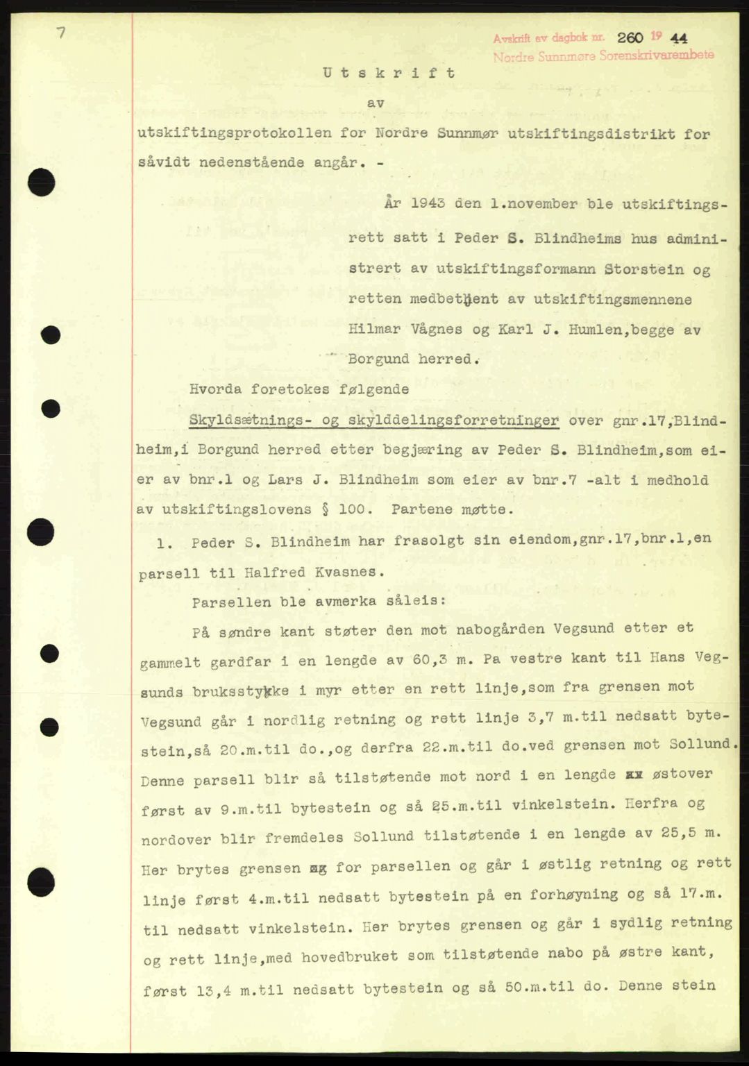 Nordre Sunnmøre sorenskriveri, AV/SAT-A-0006/1/2/2C/2Ca: Mortgage book no. A17, 1943-1944, Diary no: : 260/1944