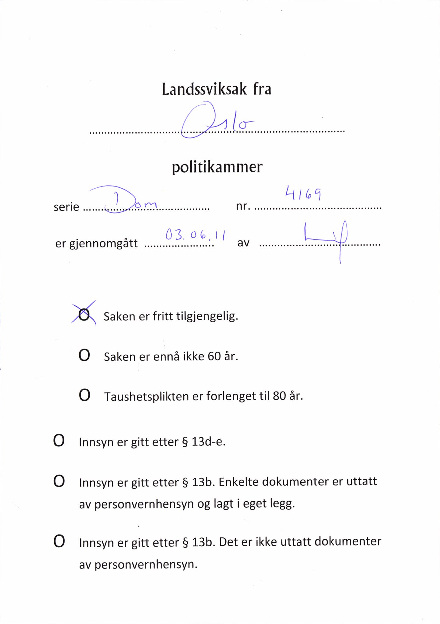 Landssvikarkivet, Oslo politikammer, AV/RA-S-3138-01/D/Da/L1026/0002: Dommer, dnr. 4168 - 4170 / Dnr. 4169, 1945-1948, p. 1