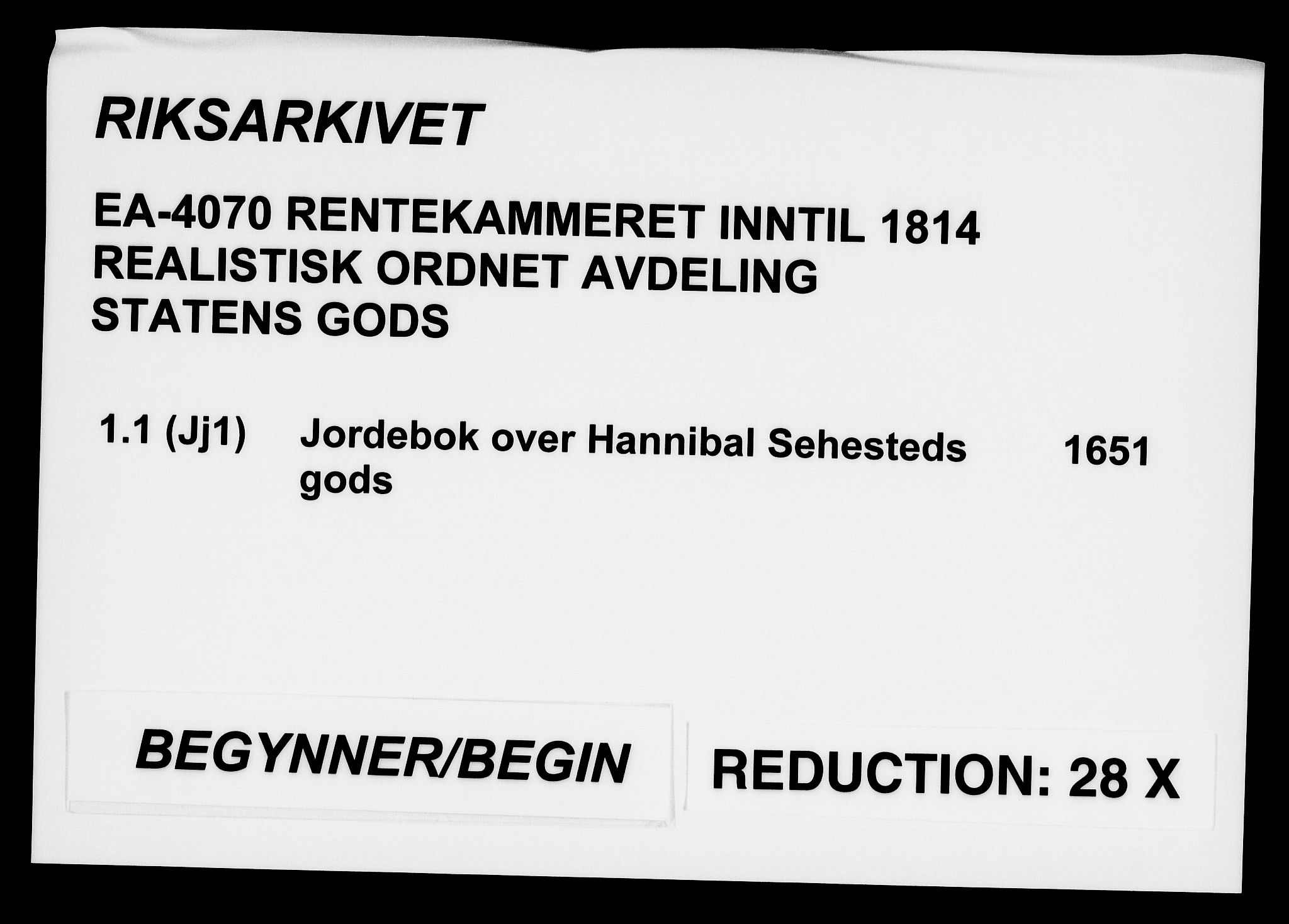 Rentekammeret inntil 1814, Realistisk ordnet avdeling, RA/EA-4070/On/L0001/0001: Statens gods / [Jj 1]: Jordebok over Hannibal Sehesteds gods, 1651, p. 1