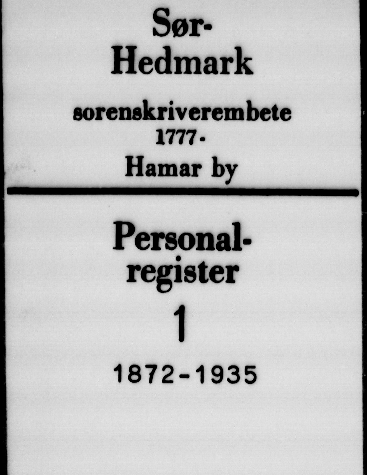Sør-Hedmark sorenskriveri, SAH/TING-014/H/Ha/Hag/L0001: Mortgage register no. 1, 1872-1935