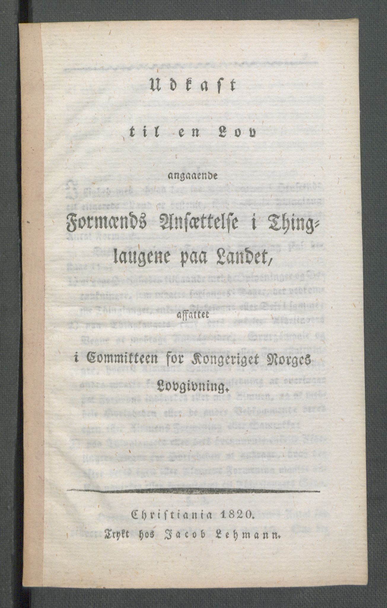 Justisdepartementet, Lovkomiteen 1814, AV/RA-S-1152/E/L0014/0001: -- / Formannskapslovgivningen, 1821-1829, p. 3