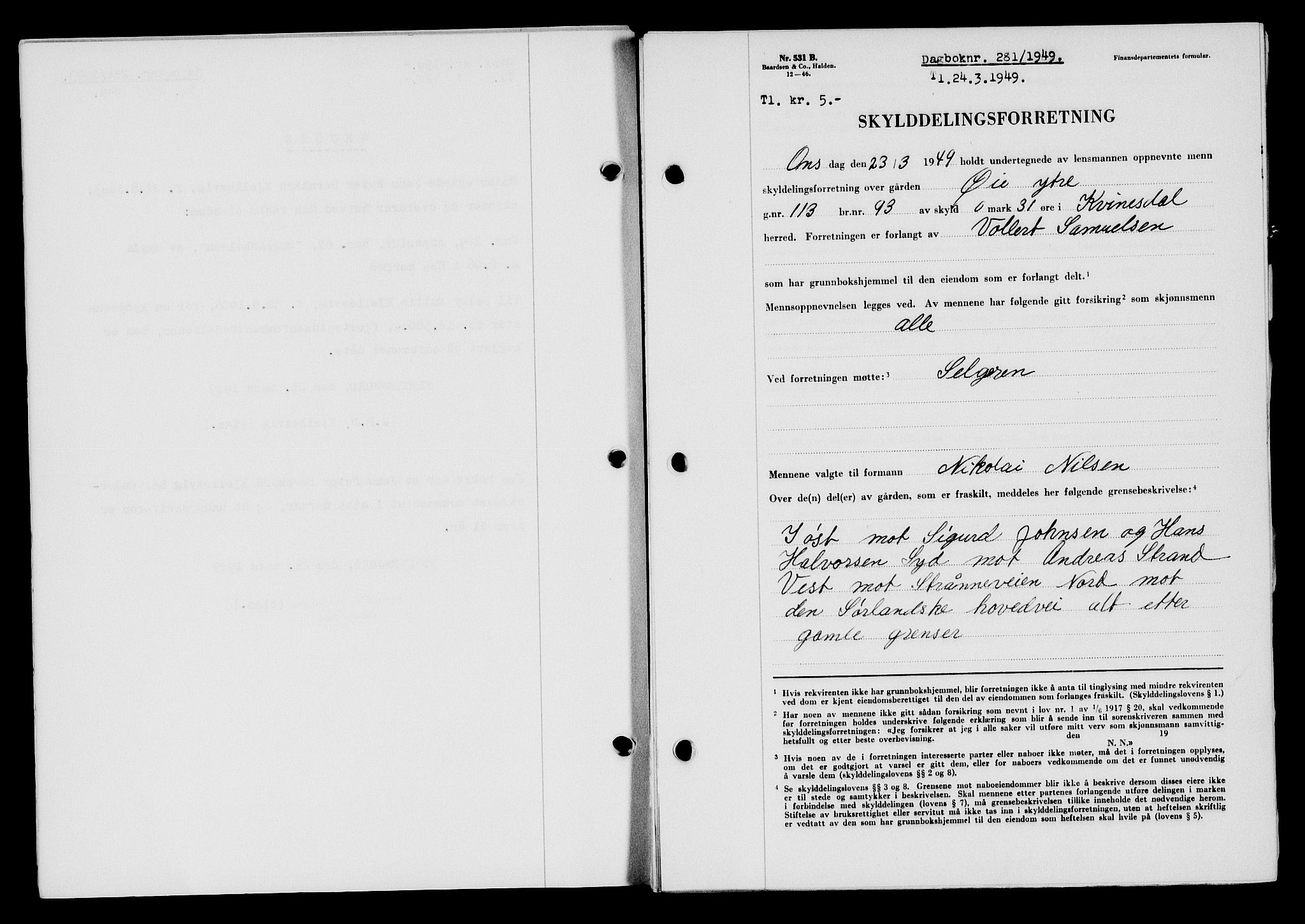 Flekkefjord sorenskriveri, SAK/1221-0001/G/Gb/Gba/L0065: Mortgage book no. A-13, 1949-1949, Diary no: : 281/1949