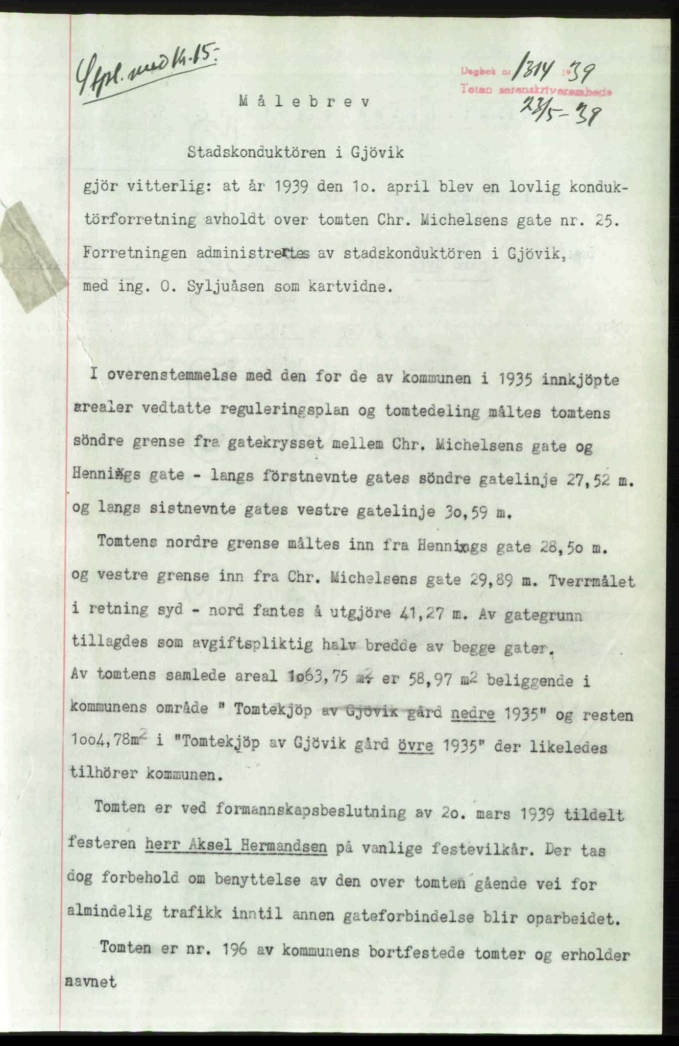 Toten tingrett, SAH/TING-006/H/Hb/Hbc/L0006: Mortgage book no. Hbc-06, 1939-1939, Diary no: : 1314/1939