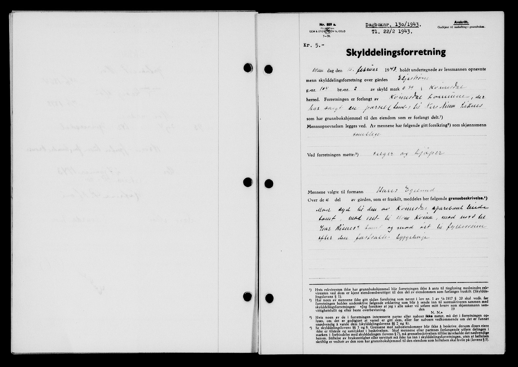 Flekkefjord sorenskriveri, SAK/1221-0001/G/Gb/Gba/L0058: Mortgage book no. A-6, 1942-1944, Diary no: : 130/1943