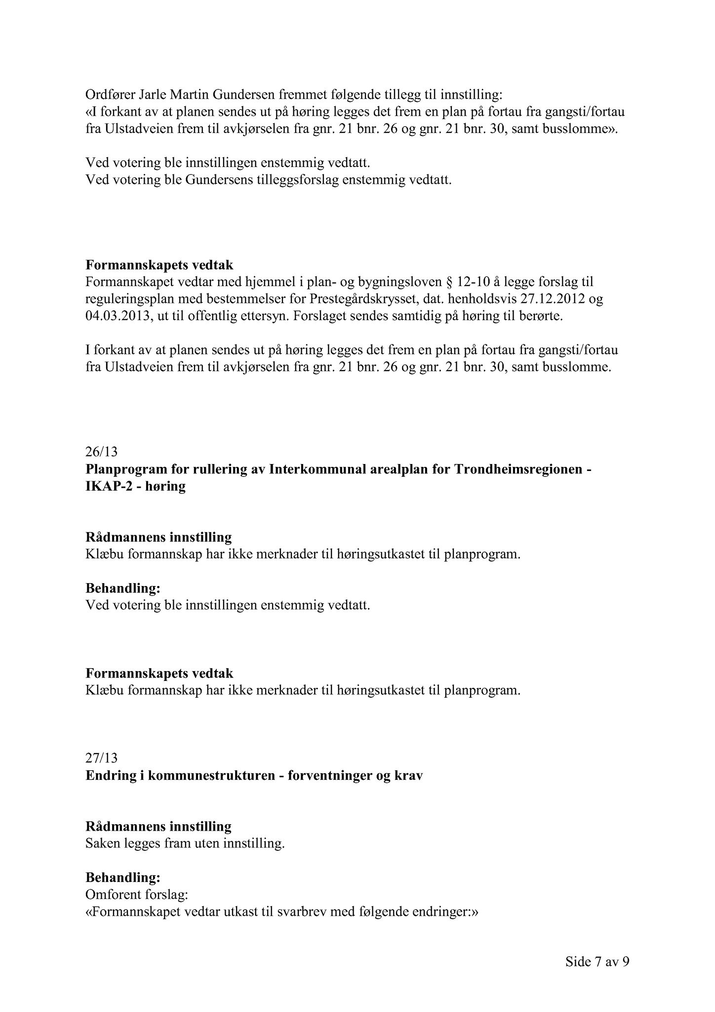 Klæbu Kommune, TRKO/KK/02-FS/L006: Formannsskapet - Møtedokumenter, 2013, p. 673