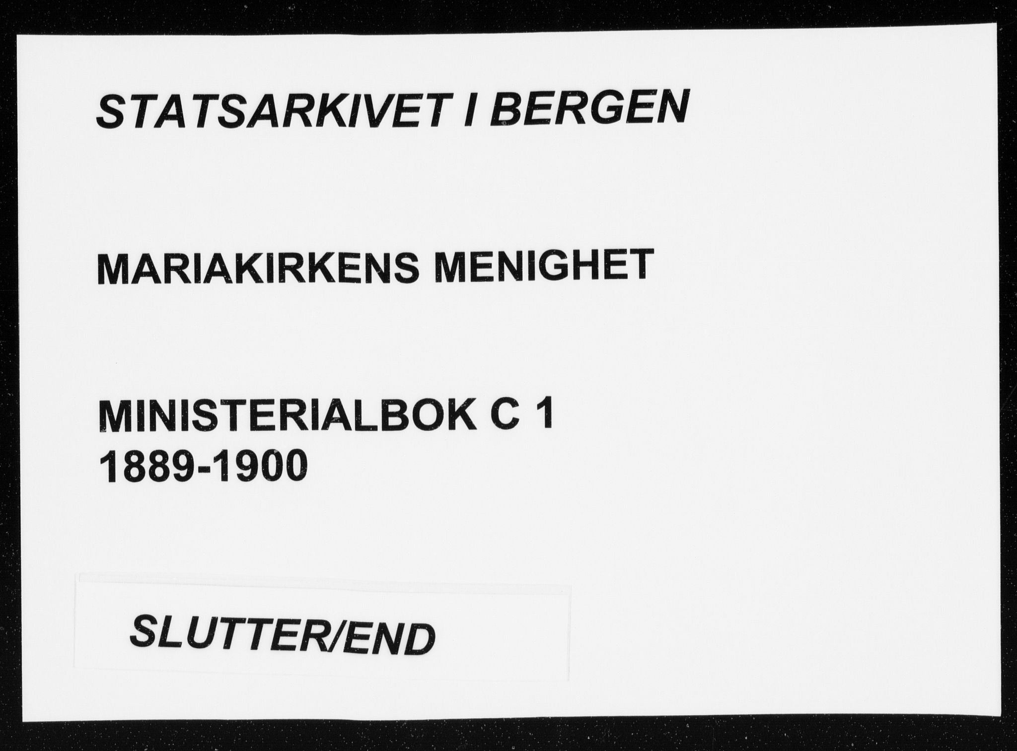 Mariakirken Sokneprestembete, AV/SAB-A-76901/H/Haa/L0013: Parish register (official) no. C 1, 1889-1900