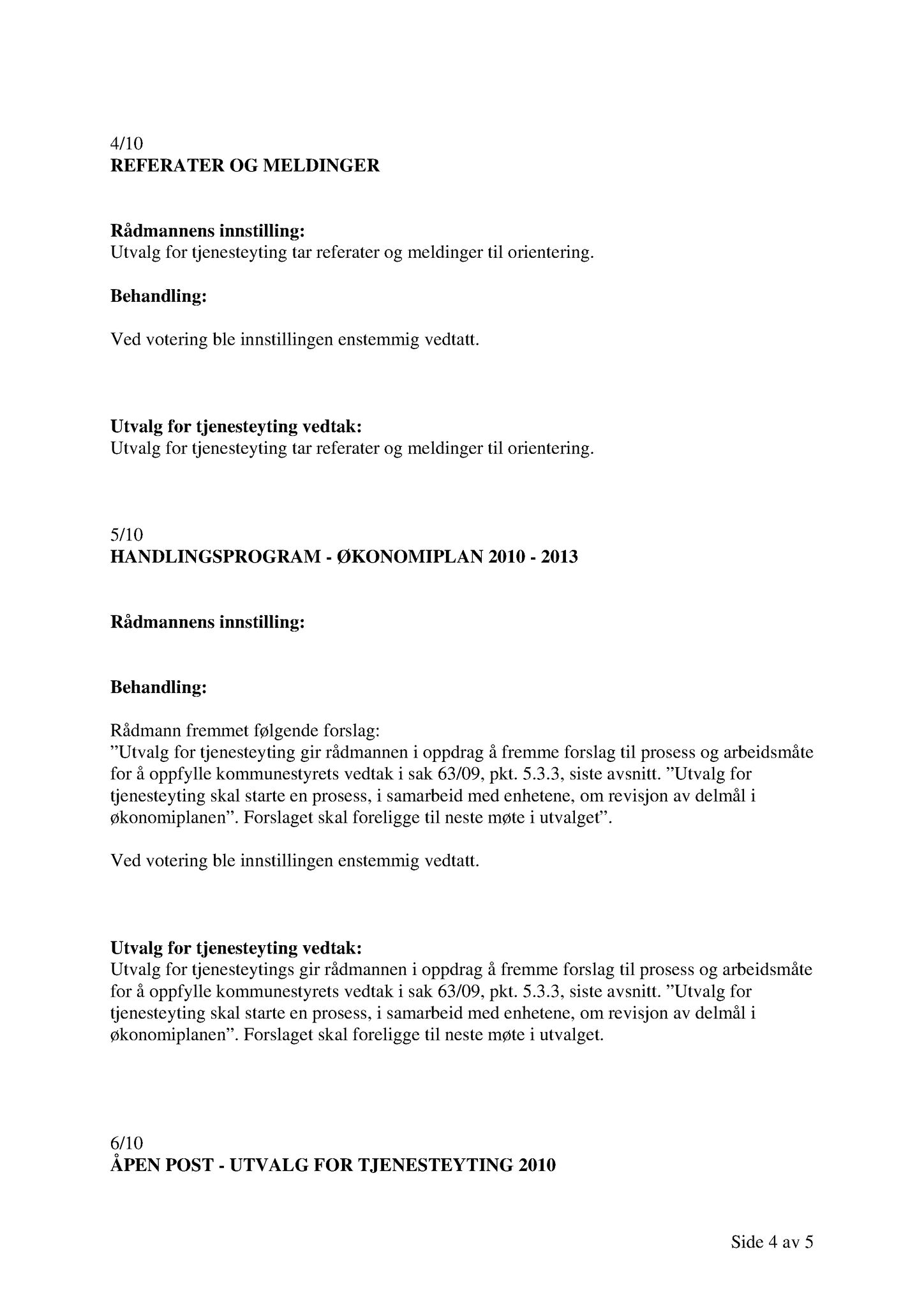 Klæbu Kommune, TRKO/KK/14-UTY/L003: Utvalg for tjenesteyting - Møtedokumenter, 2010, p. 16