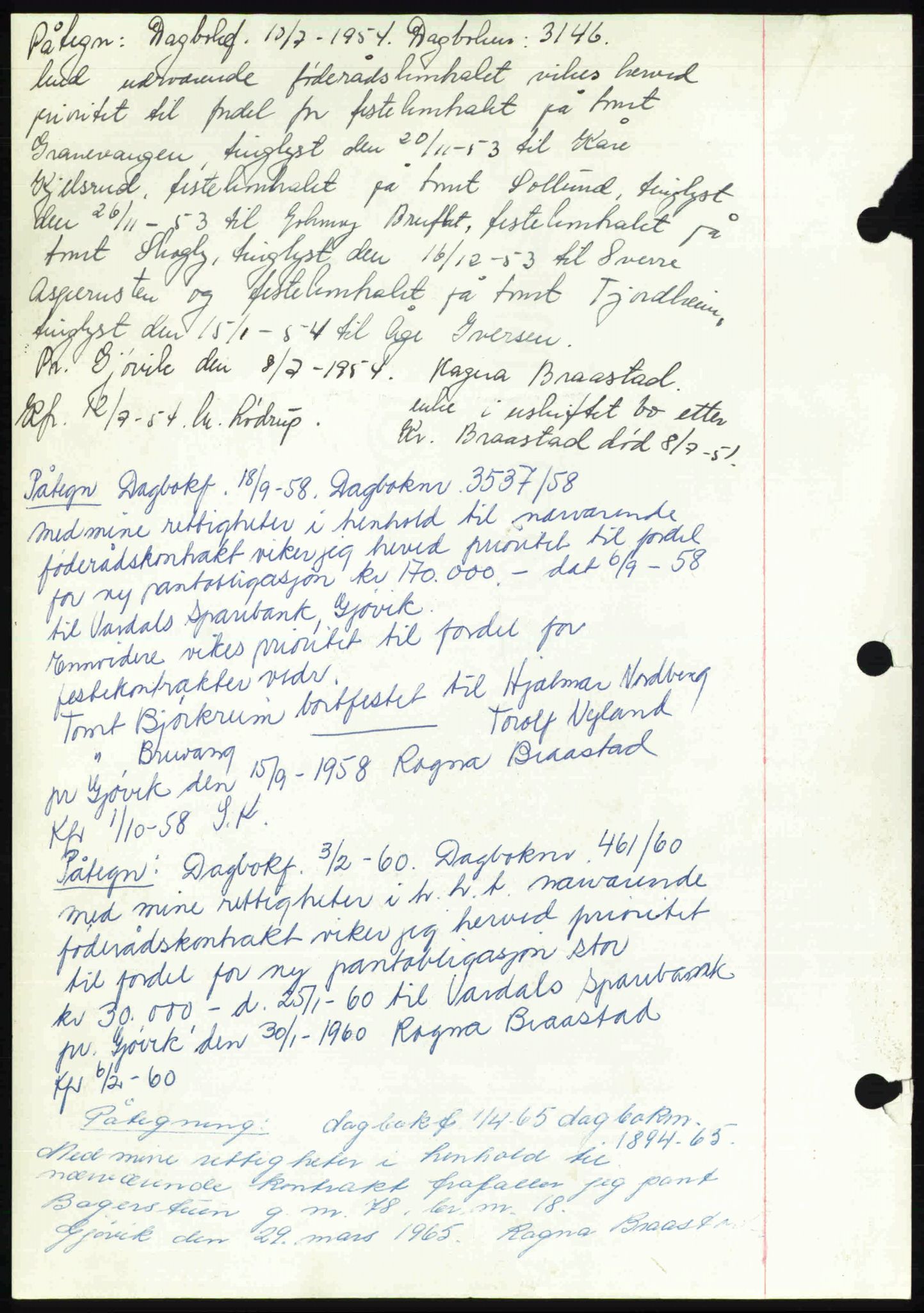 Toten tingrett, SAH/TING-006/H/Hb/Hbc/L0013: Mortgage book no. Hbc-13, 1945-1945, Diary no: : 689/1945