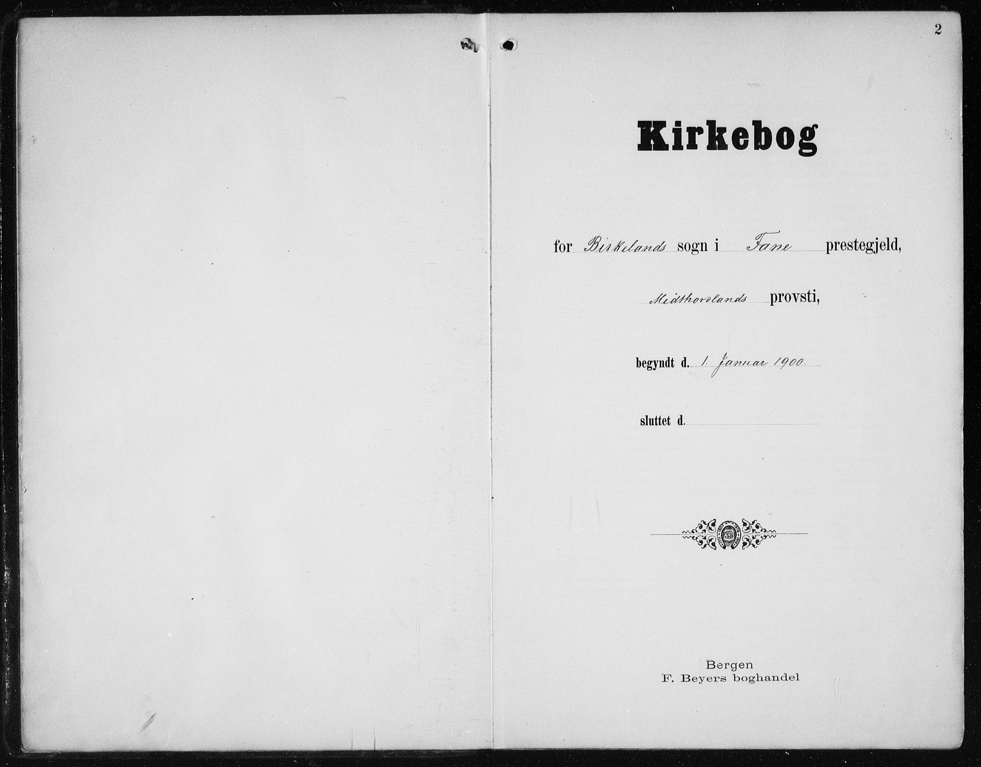 Fana Sokneprestembete, SAB/A-75101/H/Haa/Haai/L0003: Parish register (official) no. I 3, 1900-1912, p. 2