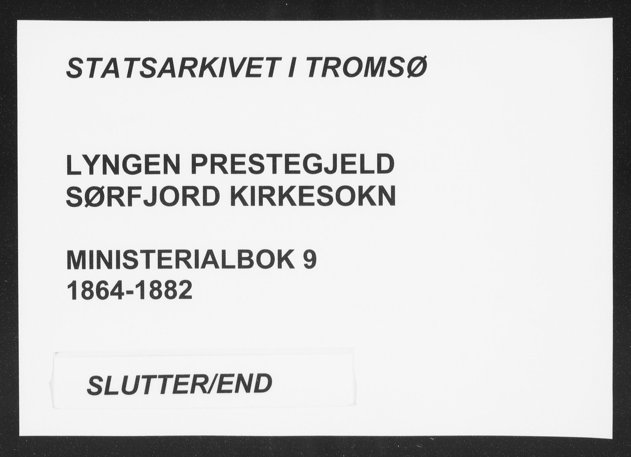 Lyngen sokneprestembete, AV/SATØ-S-1289/H/He/Hea/L0009kirke: Parish register (official) no. 9, 1864-1882