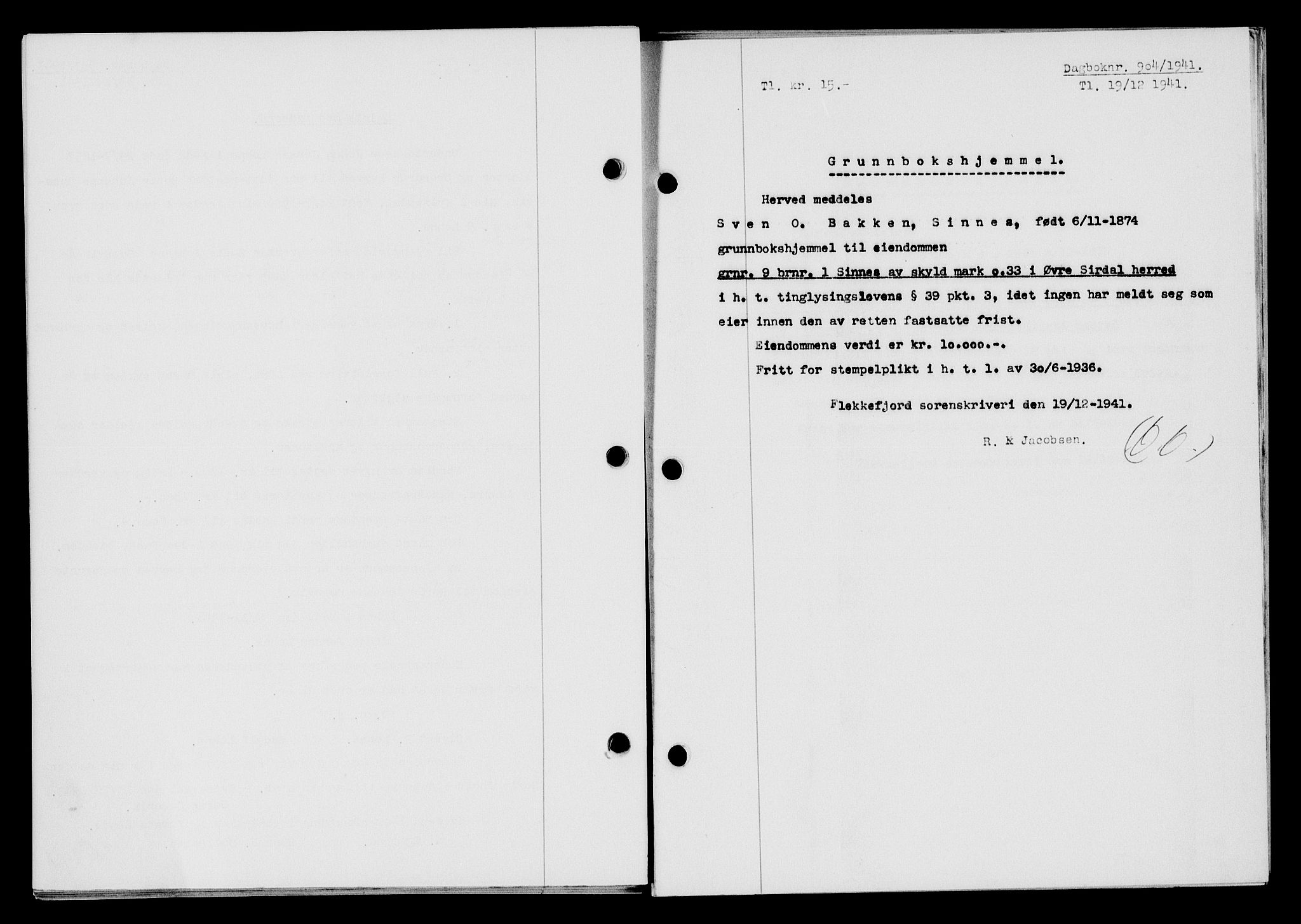 Flekkefjord sorenskriveri, AV/SAK-1221-0001/G/Gb/Gba/L0057: Mortgage book no. A-5, 1941-1942, Diary no: : 904/1941