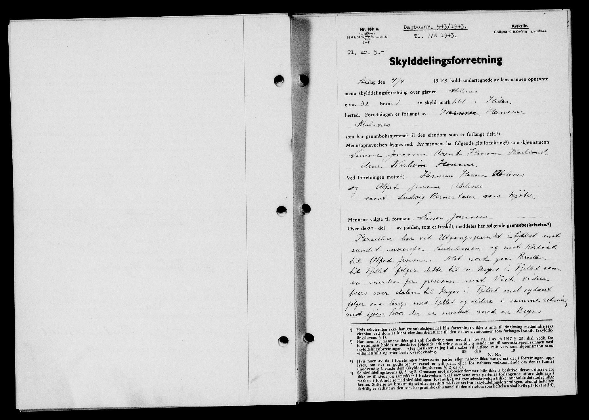 Flekkefjord sorenskriveri, SAK/1221-0001/G/Gb/Gba/L0058: Mortgage book no. A-6, 1942-1944, Diary no: : 543/1943