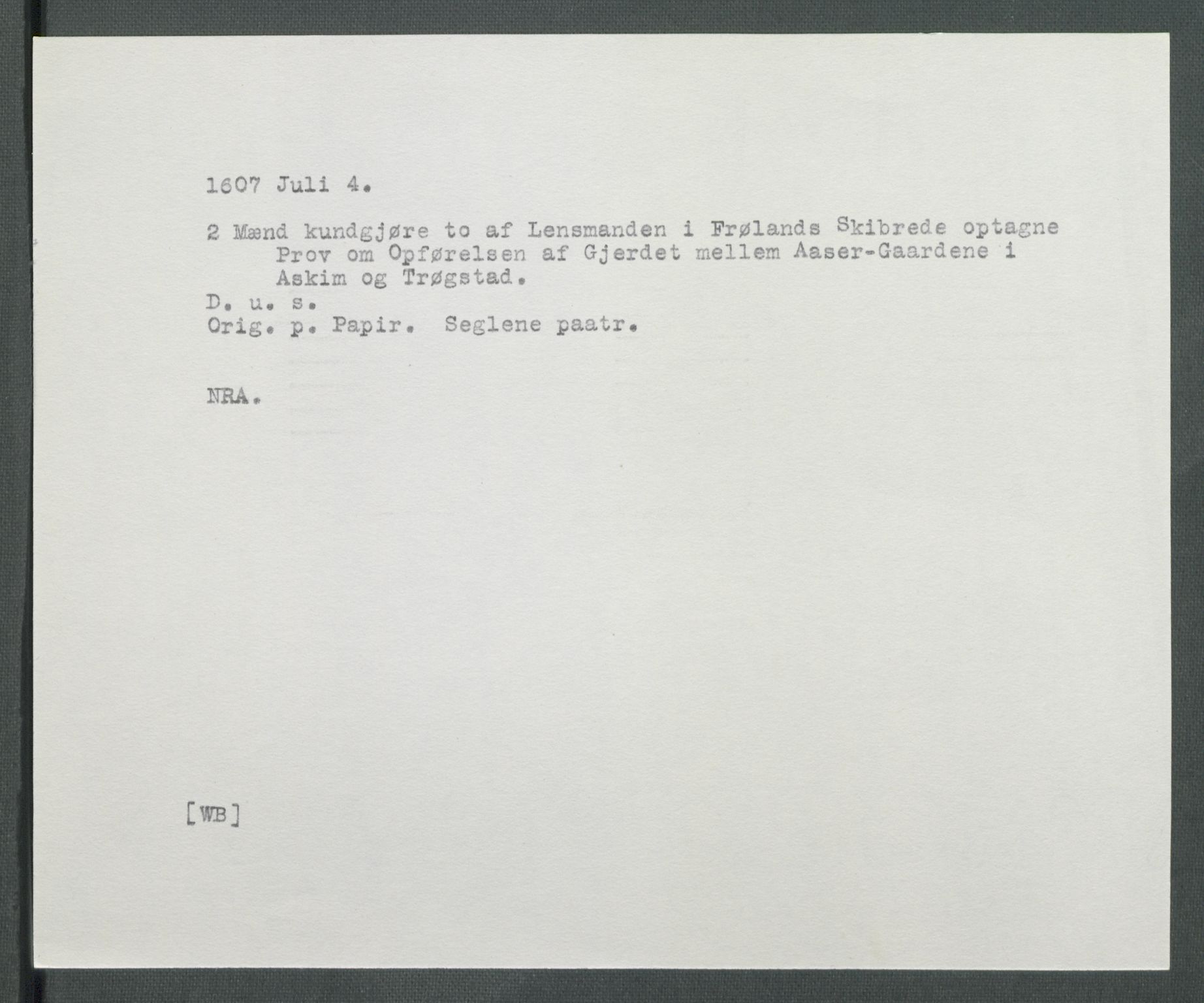 Riksarkivets diplomsamling, AV/RA-EA-5965/F02/L0116: Dokumenter, 1607, p. 39