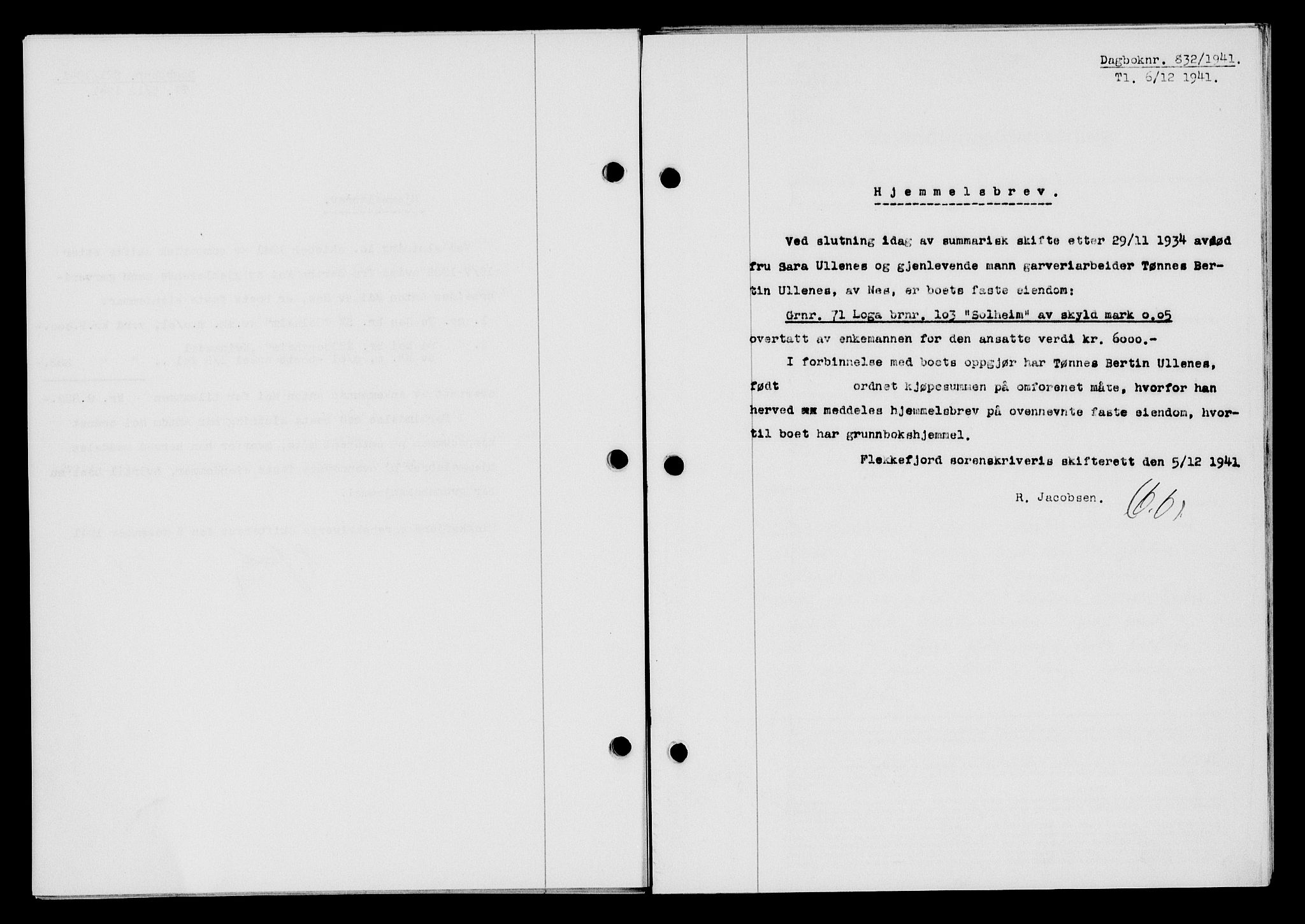 Flekkefjord sorenskriveri, SAK/1221-0001/G/Gb/Gba/L0057: Mortgage book no. A-5, 1941-1942, Diary no: : 832/1941