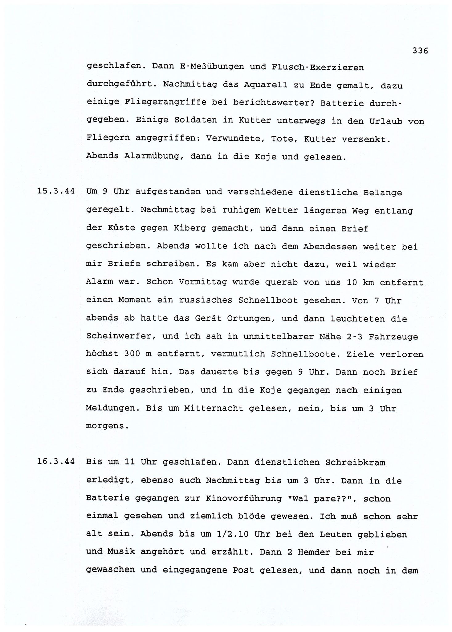 Dagbokopptegnelser av en tysk marineoffiser stasjonert i Norge , FMFB/A-1160/F/L0001: Dagbokopptegnelser av en tysk marineoffiser stasjonert i Norge, 1941-1944, p. 336